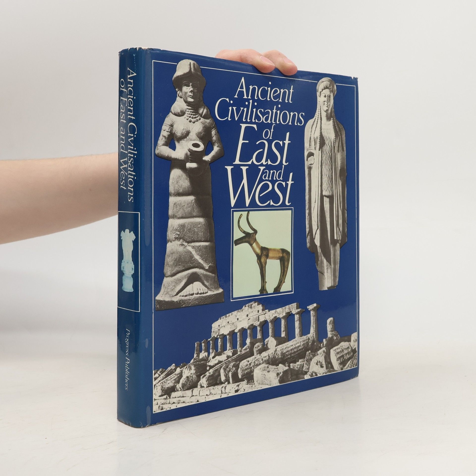 Boris Piotrovsky Ancient civilisations of East and West