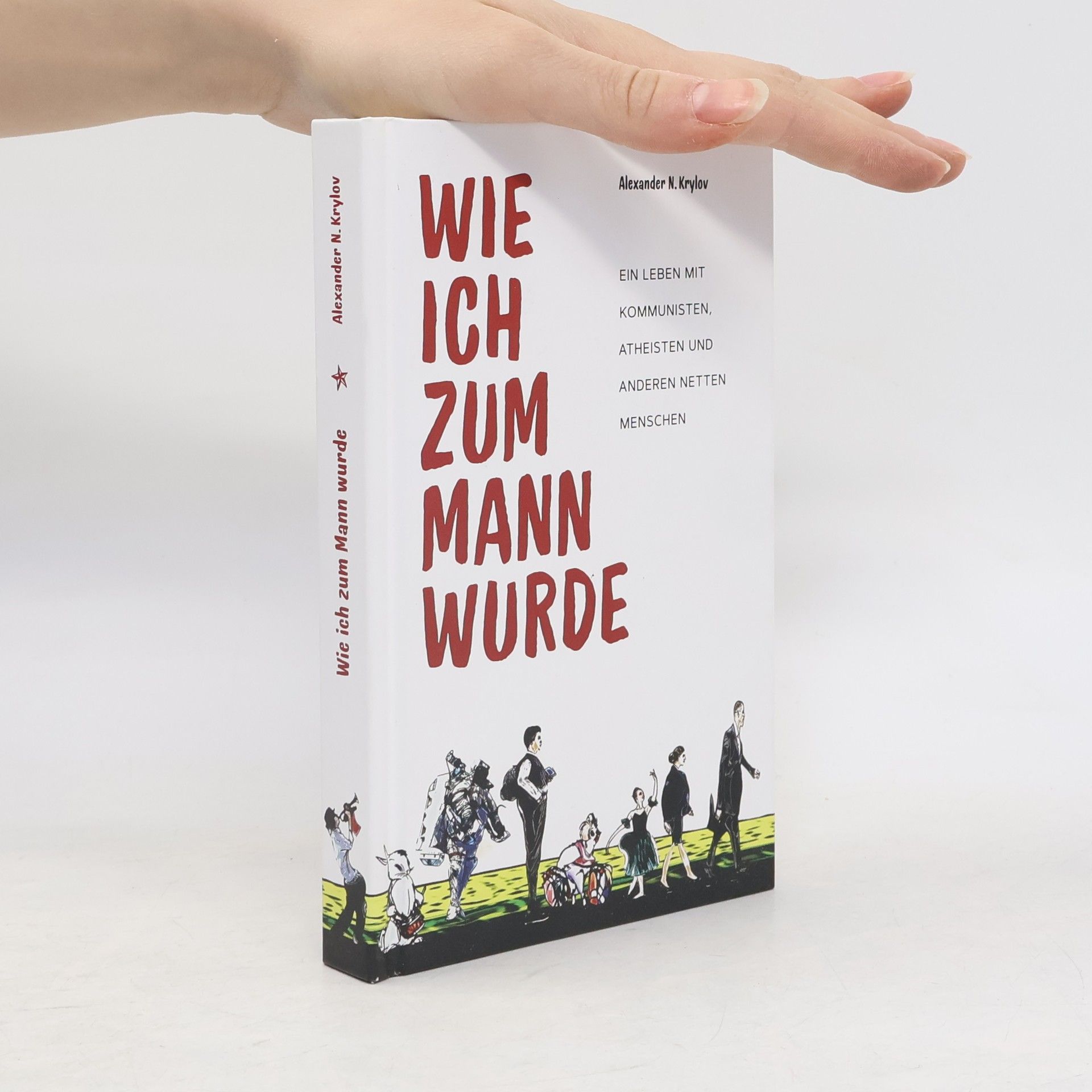 Alexander N. Krylov Wie ich zum Mann wurde