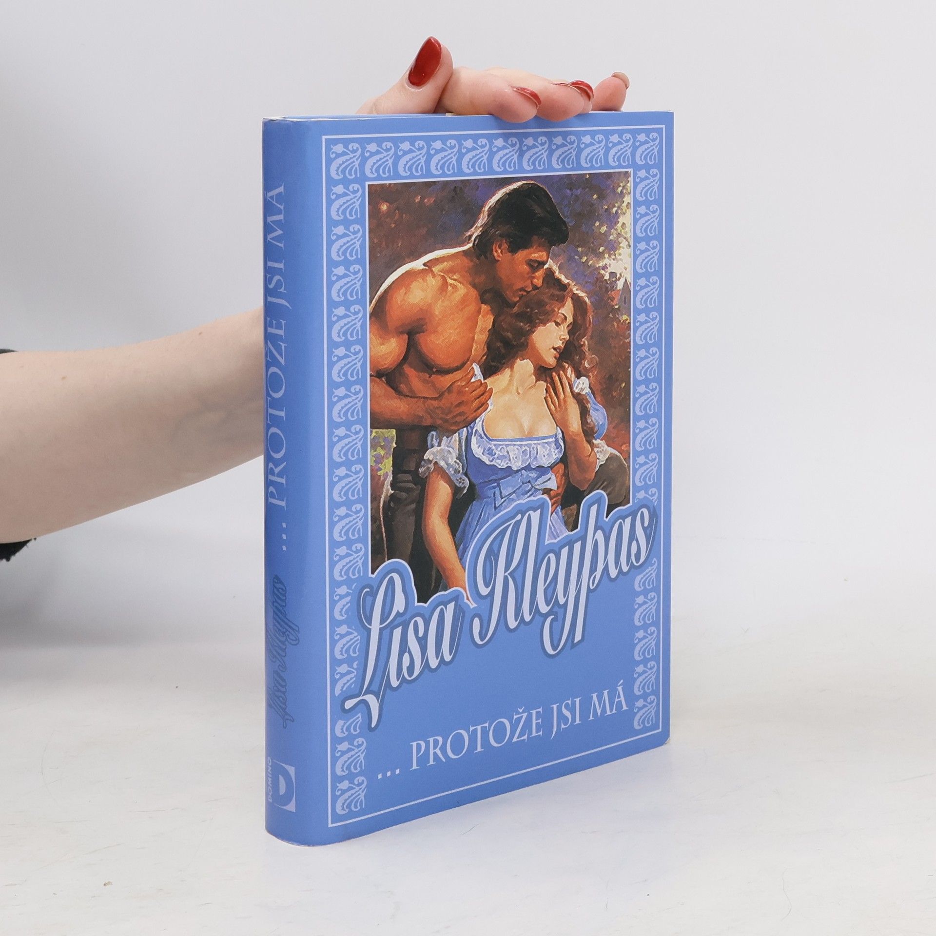 Lisa Kleypas ...Protože jsi má