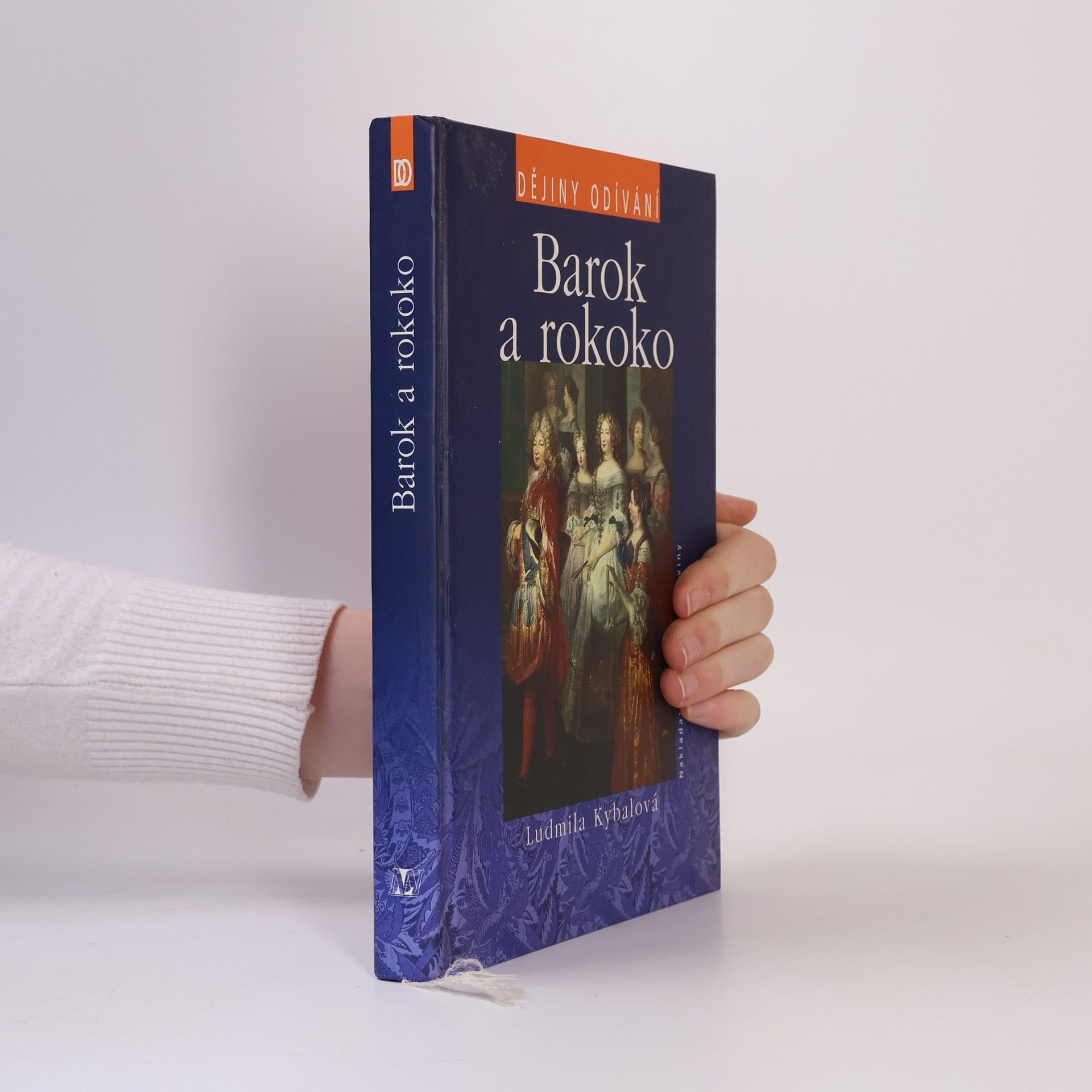Ludmila Kybalová Barok a rokoko. Dějiny odívání