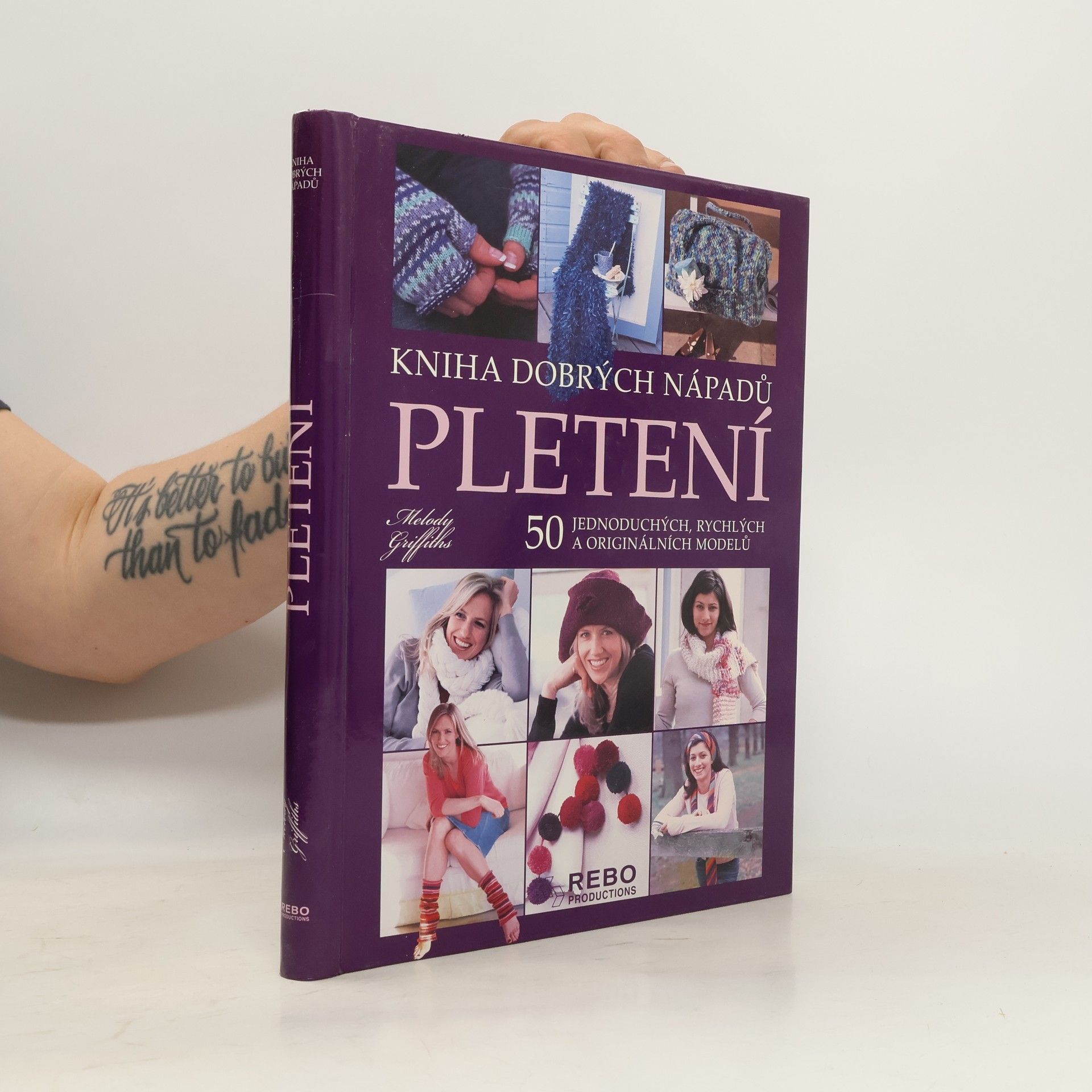 Pletení, kniha dobrých nápadů : 50 jednoduchých, rychlých a originálních modelů