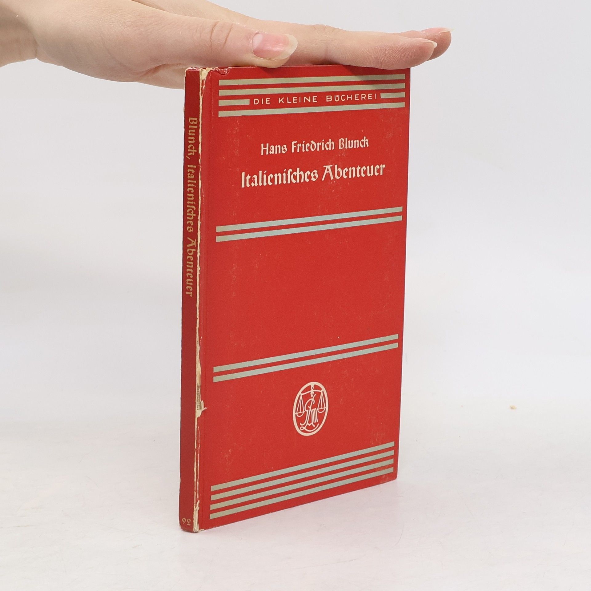 Hans Friedrich Blunck Italienisches Abenteuer