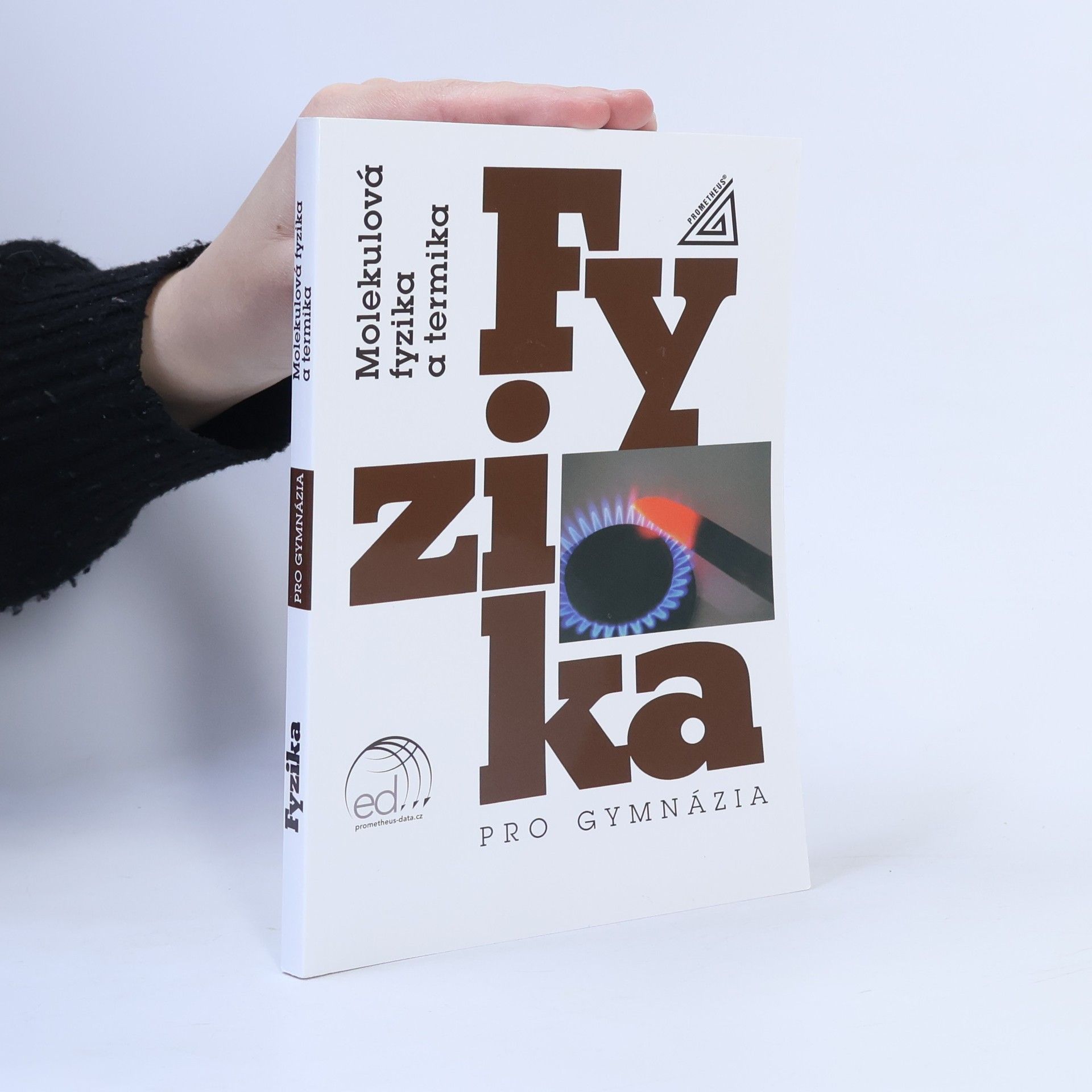 AA.VV. Fyzika pro gymnázia. Molekulová fyzika a termika