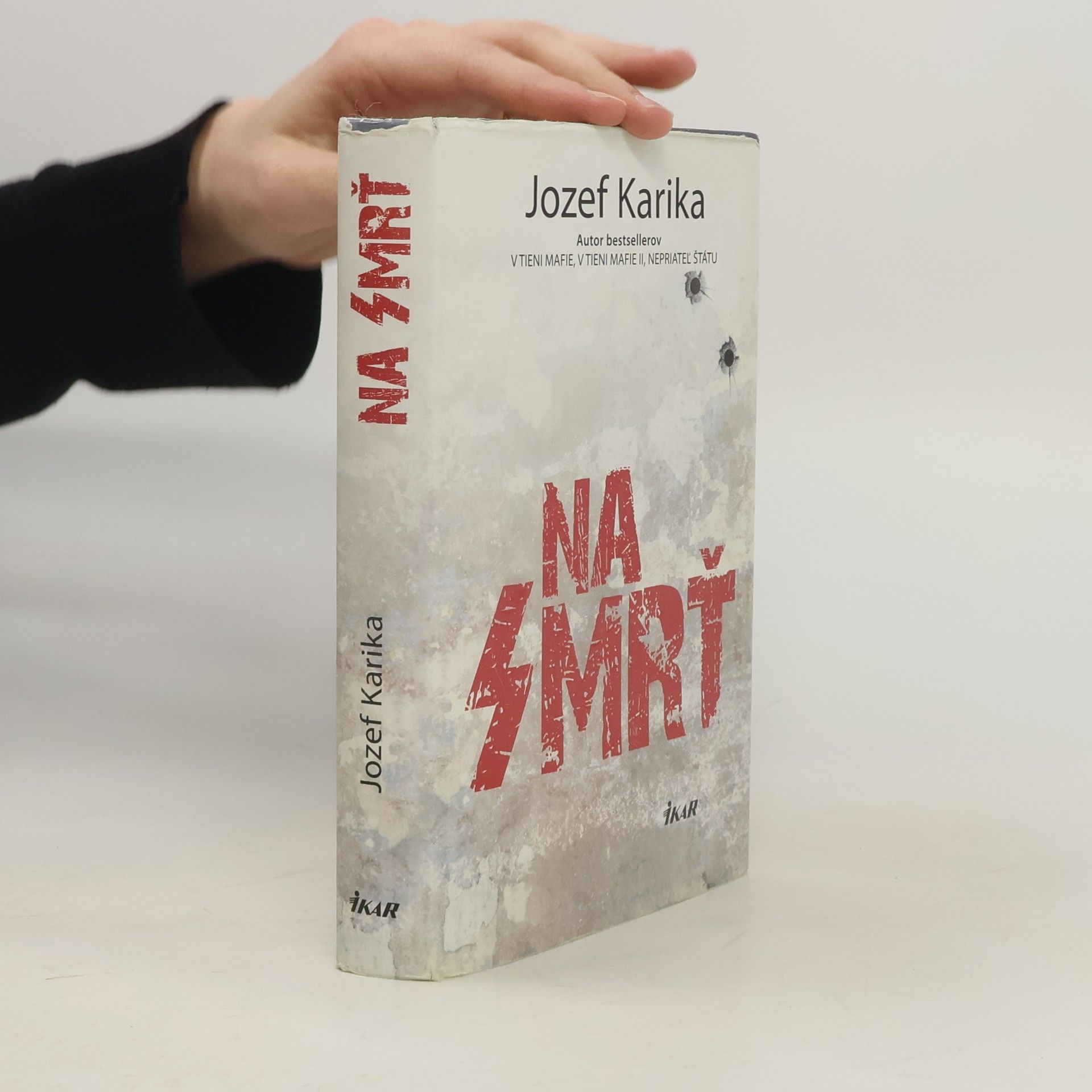 Jozef Karika Na smrť I.