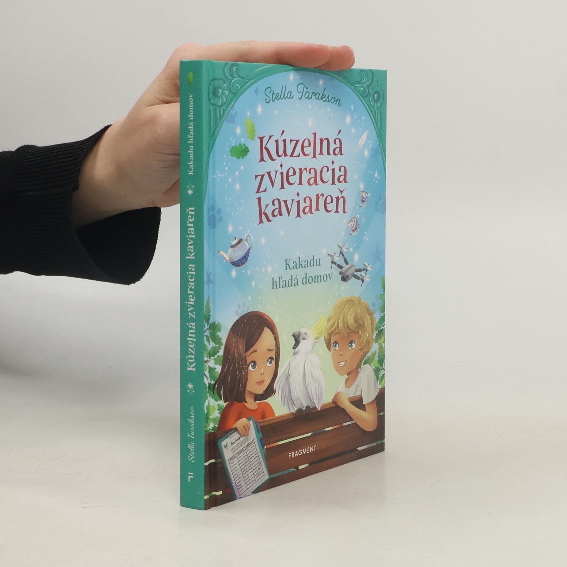 Stella Tarakson Kúzelná zvieracia kaviareň. Kakadu hľadá domov