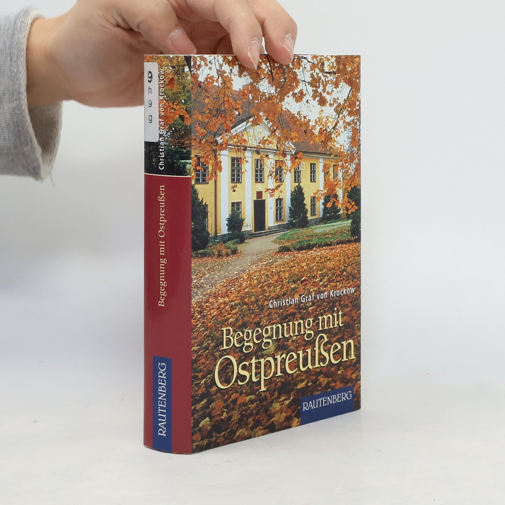 Christian Graf von Krockow Begegnung mit Ostpreußen