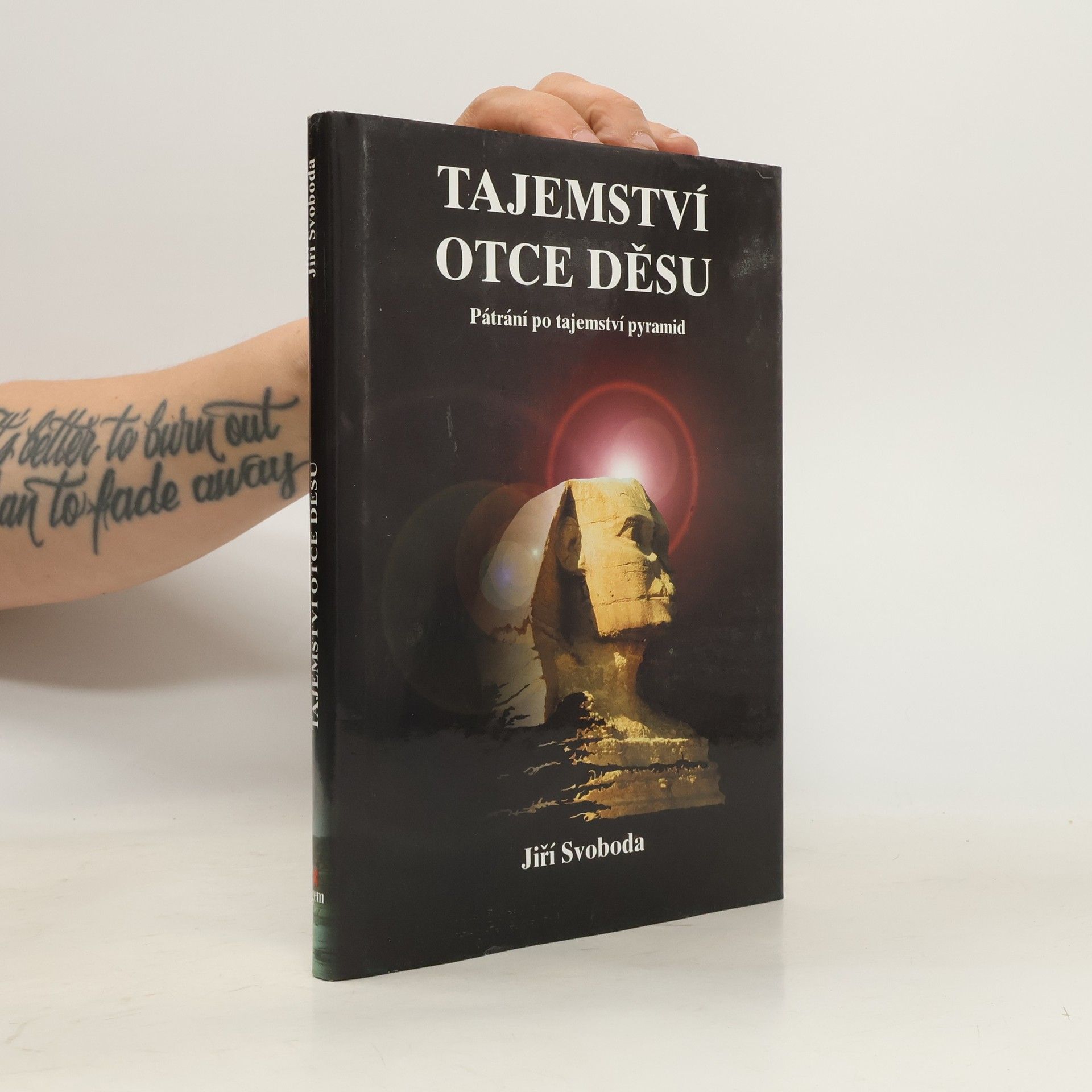 Jiří Svoboda Tajemství otce děsu. Pátrání po záhadách pyramid