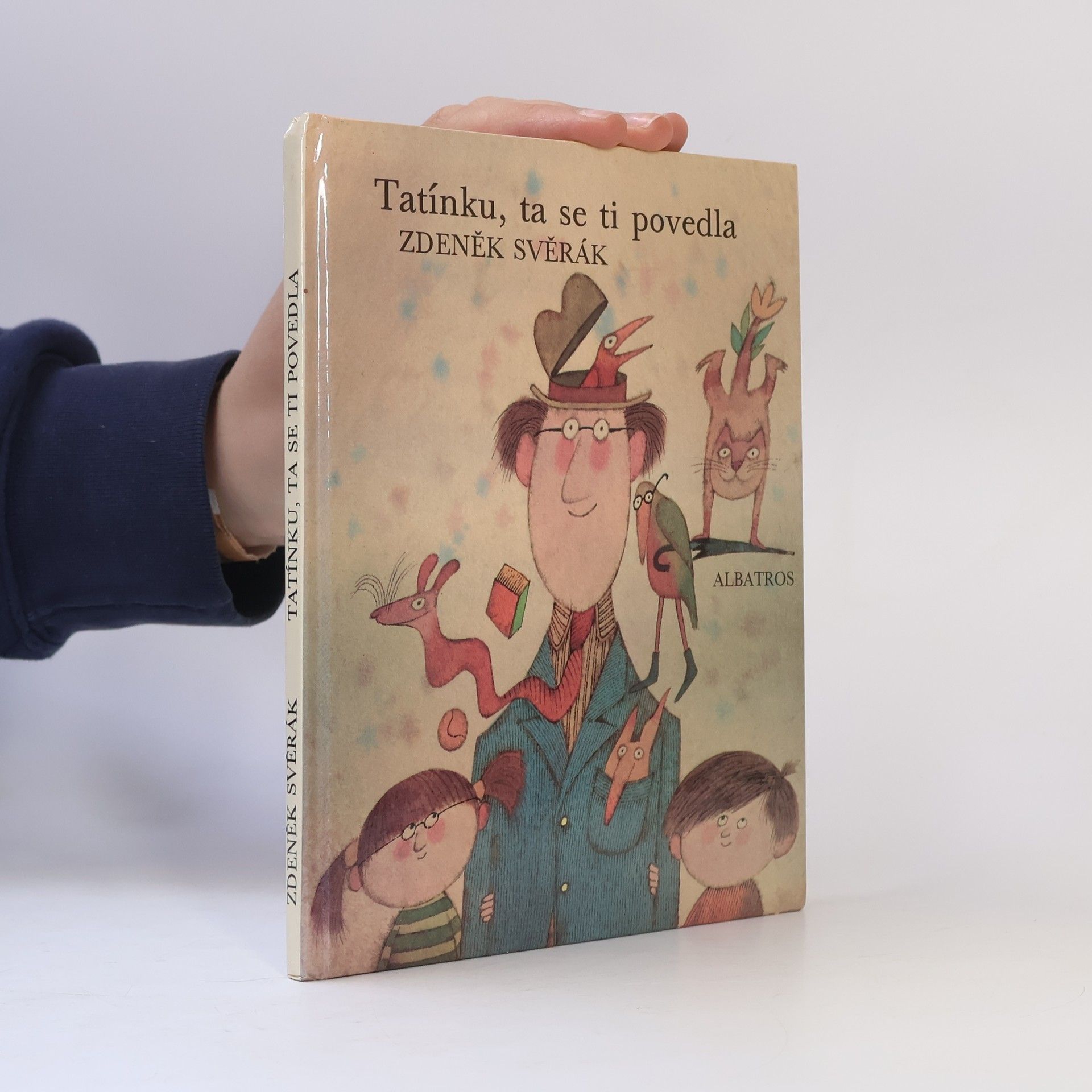 Zdeněk Svěrák Tatínku, ta se ti povedla