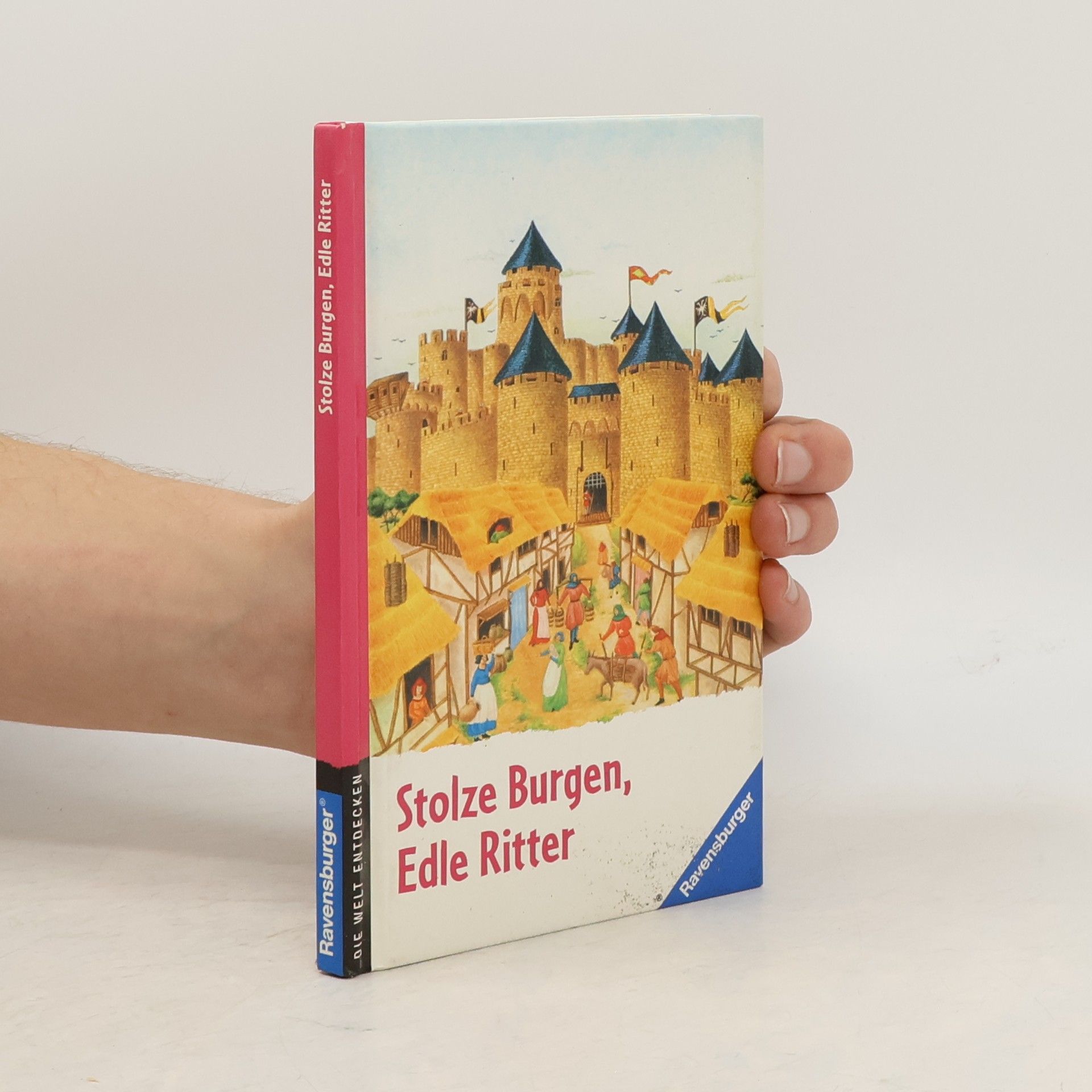 Stolze Burgen, edle Ritter