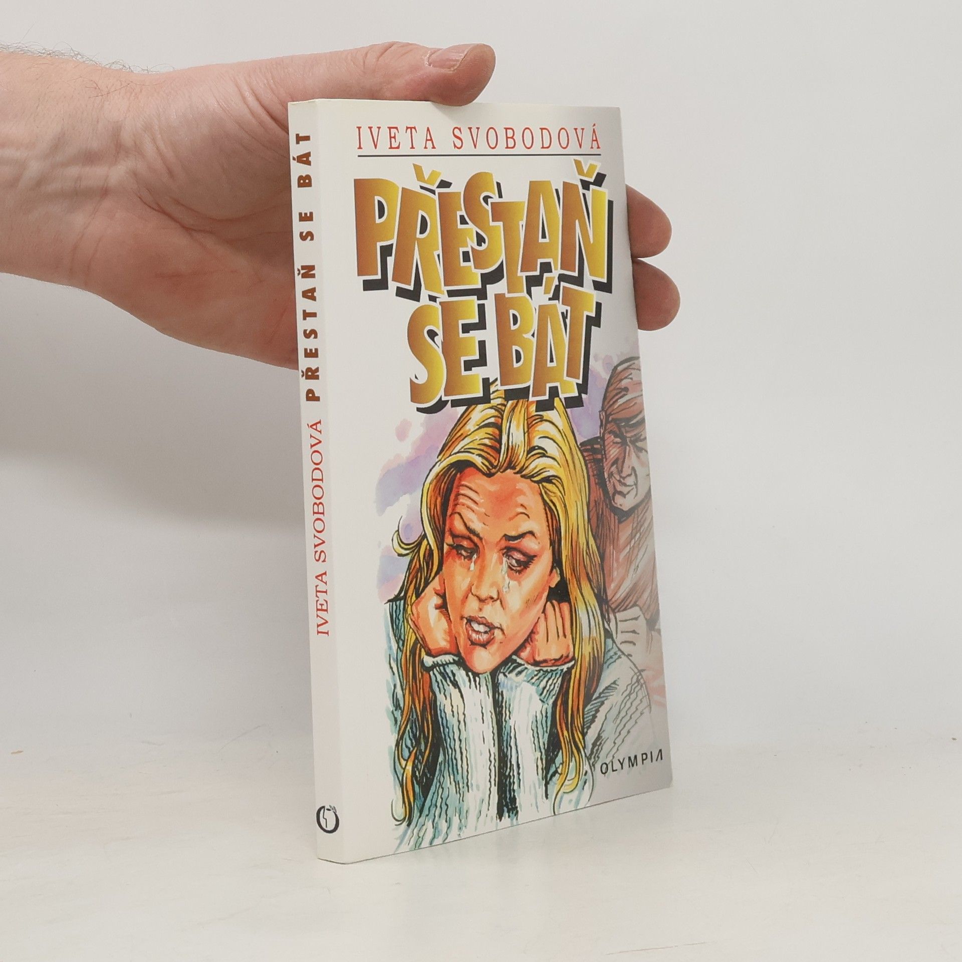 Iveta Svobodová Přestaň se bát