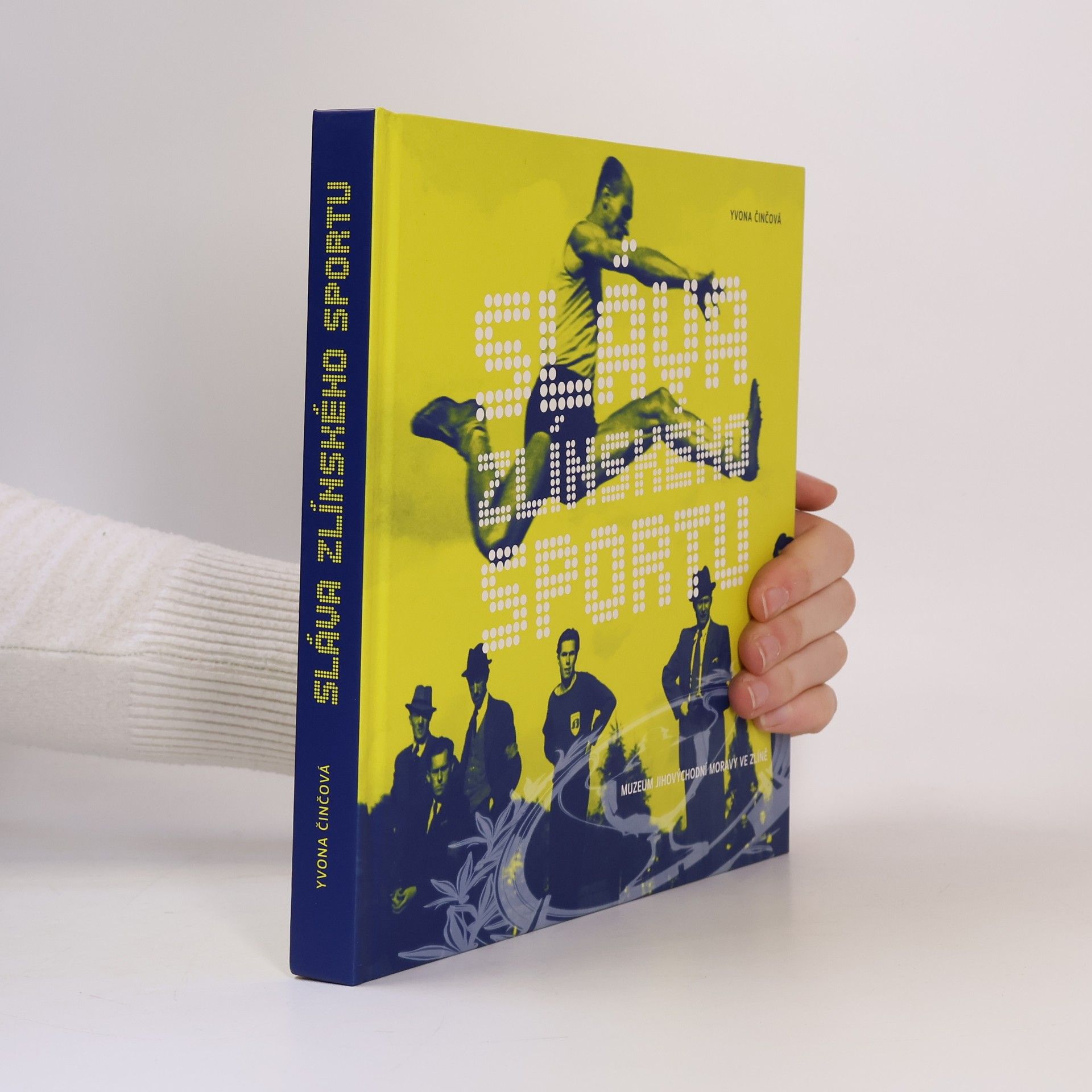 Yvona Činčová Sláva zlínského sportu