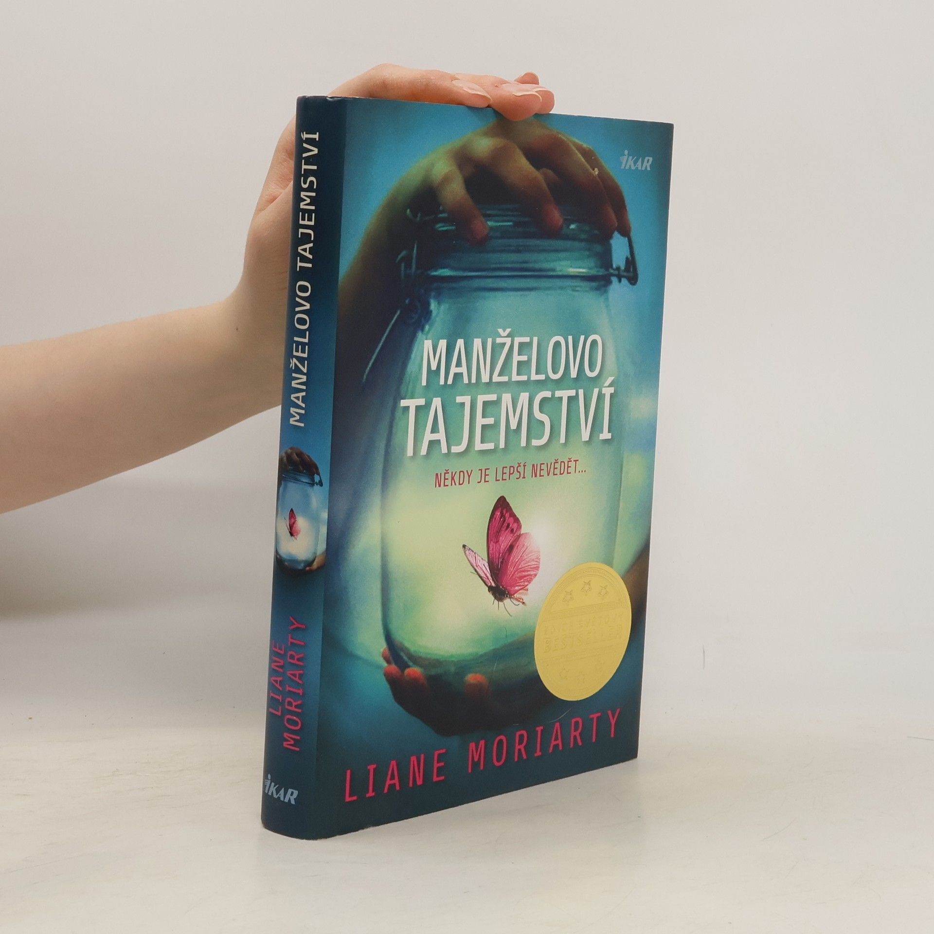 Liane Moriarty Manželovo tajemství