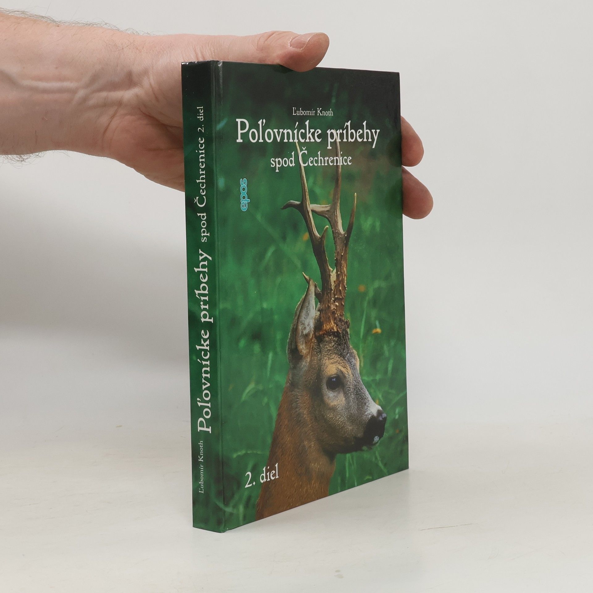 Lʹubomír Knoth Poľovnícke príbehy spod Čechrenice. 2. diel