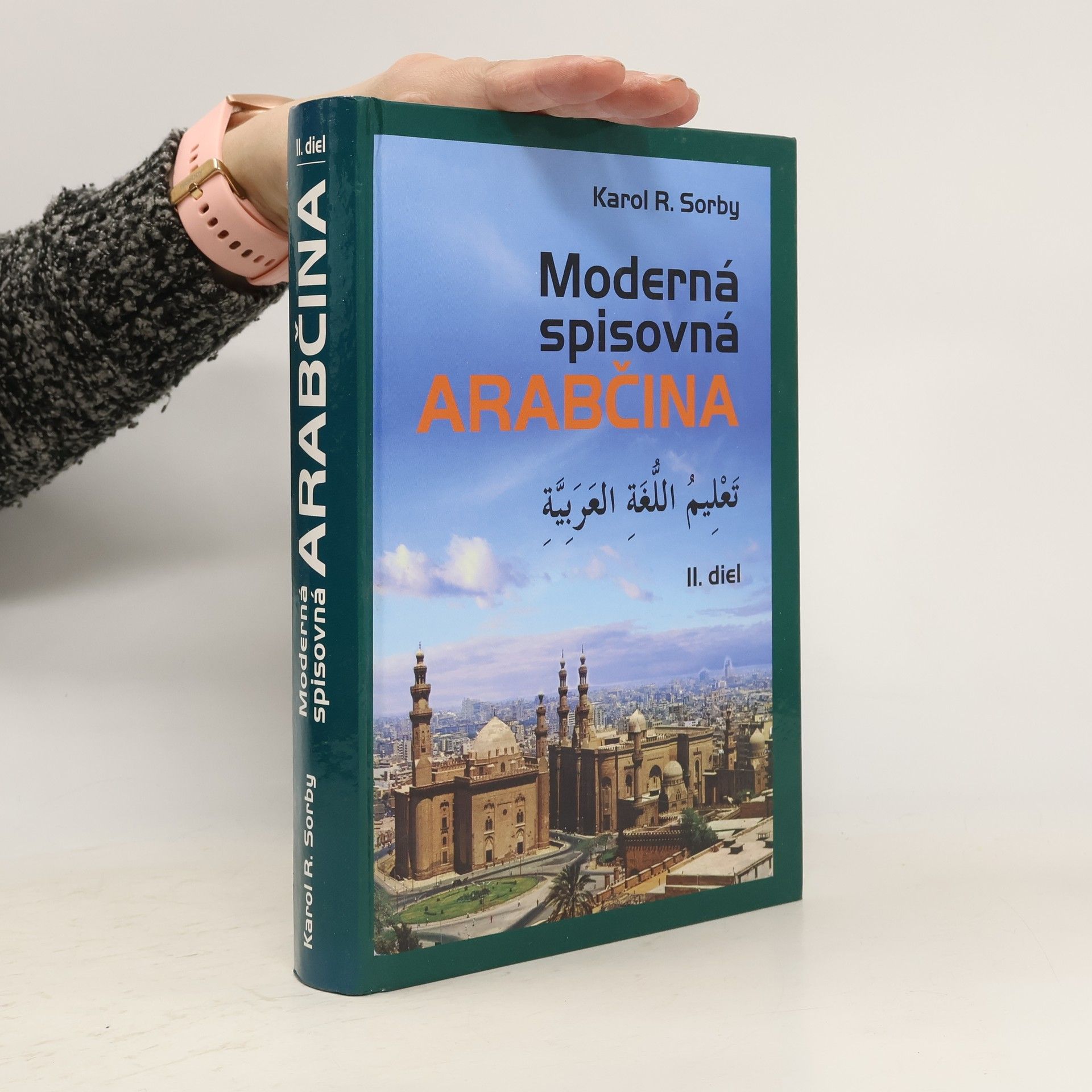 Karol R. Sorby Moderná spisovná arabčina. II. diel