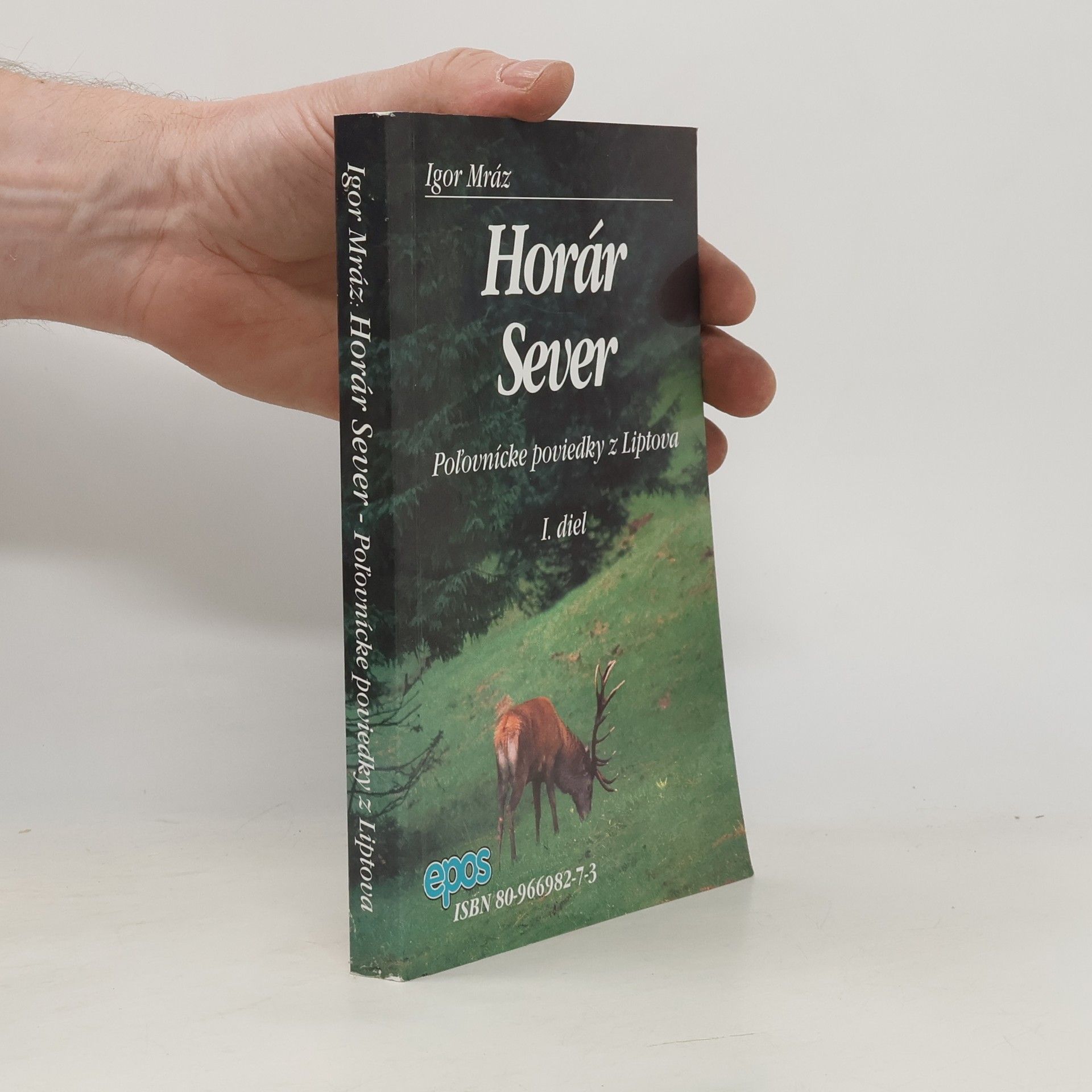 Igor Mráz Horár Sever - Poľovnícke poviedky z Liptova (1.diel)