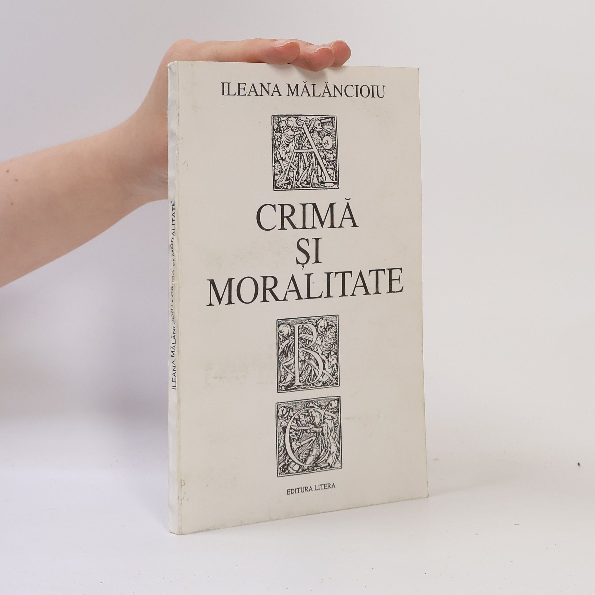 Ileana Mălăncioiu Crimă și moralitate