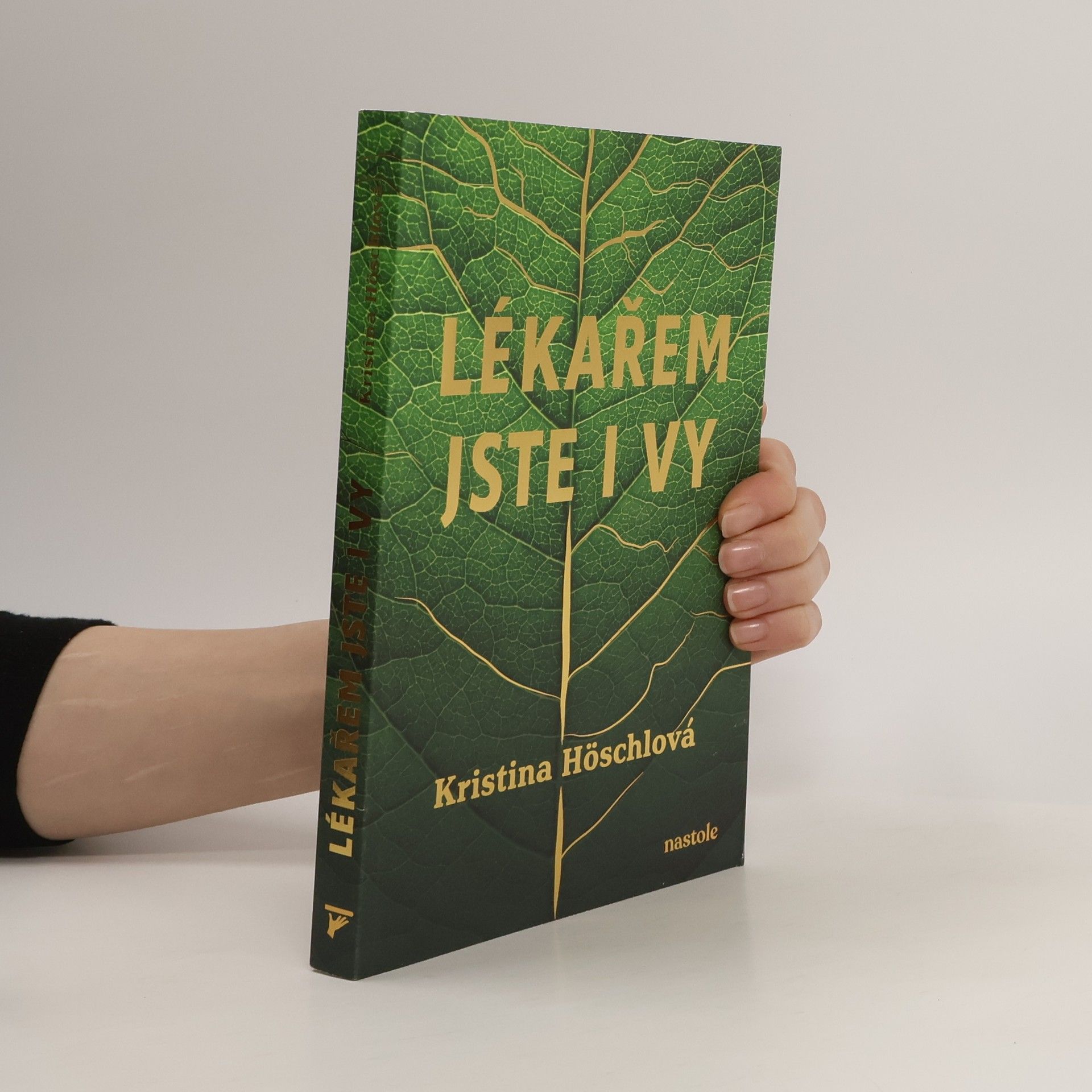 Kristina Höschlová Lékařem jste i vy