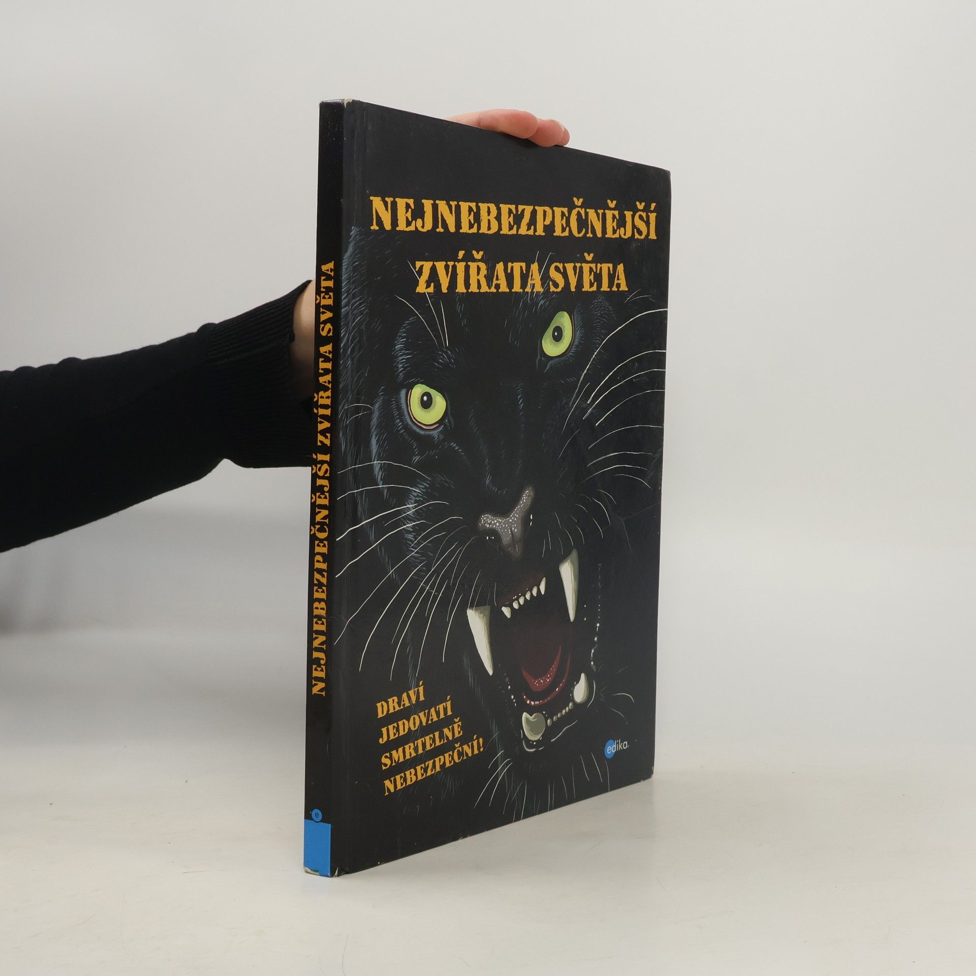 Karolin Küntzel Nejnebezpečnější zvířata světa