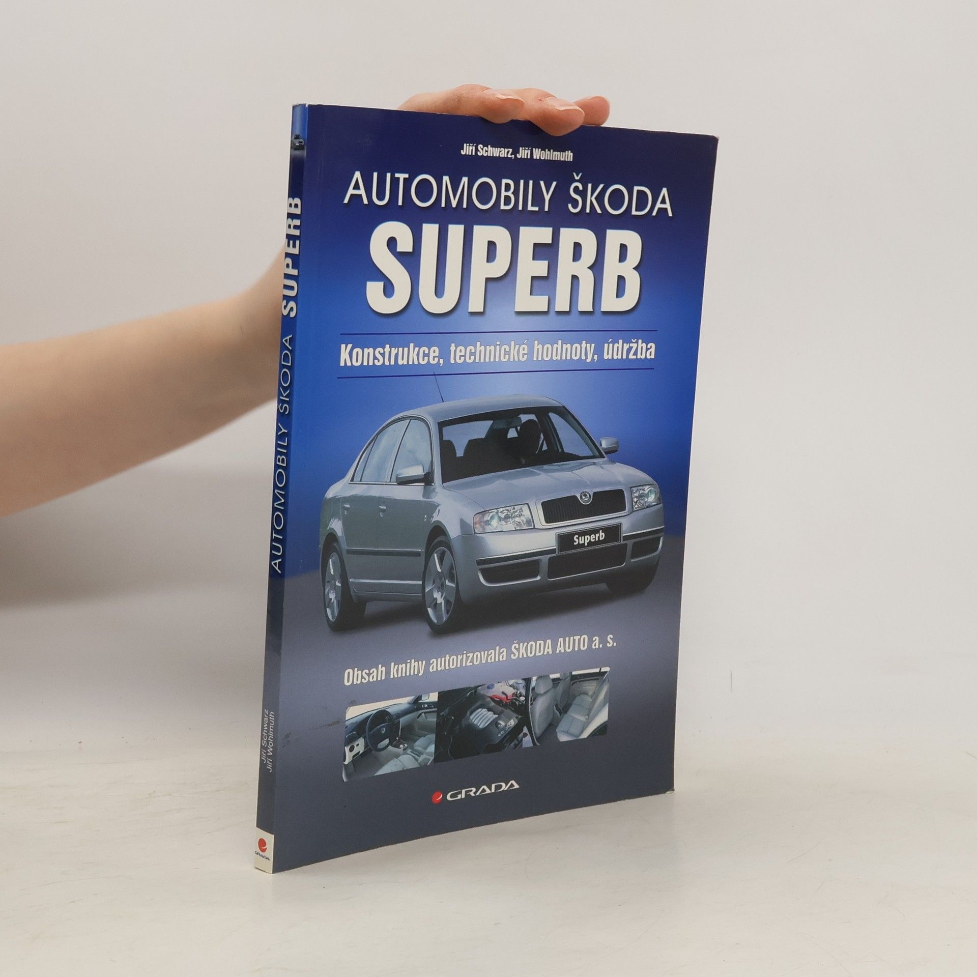 Automobily Škoda Superb : konstrukce, technické hodnoty, údržba