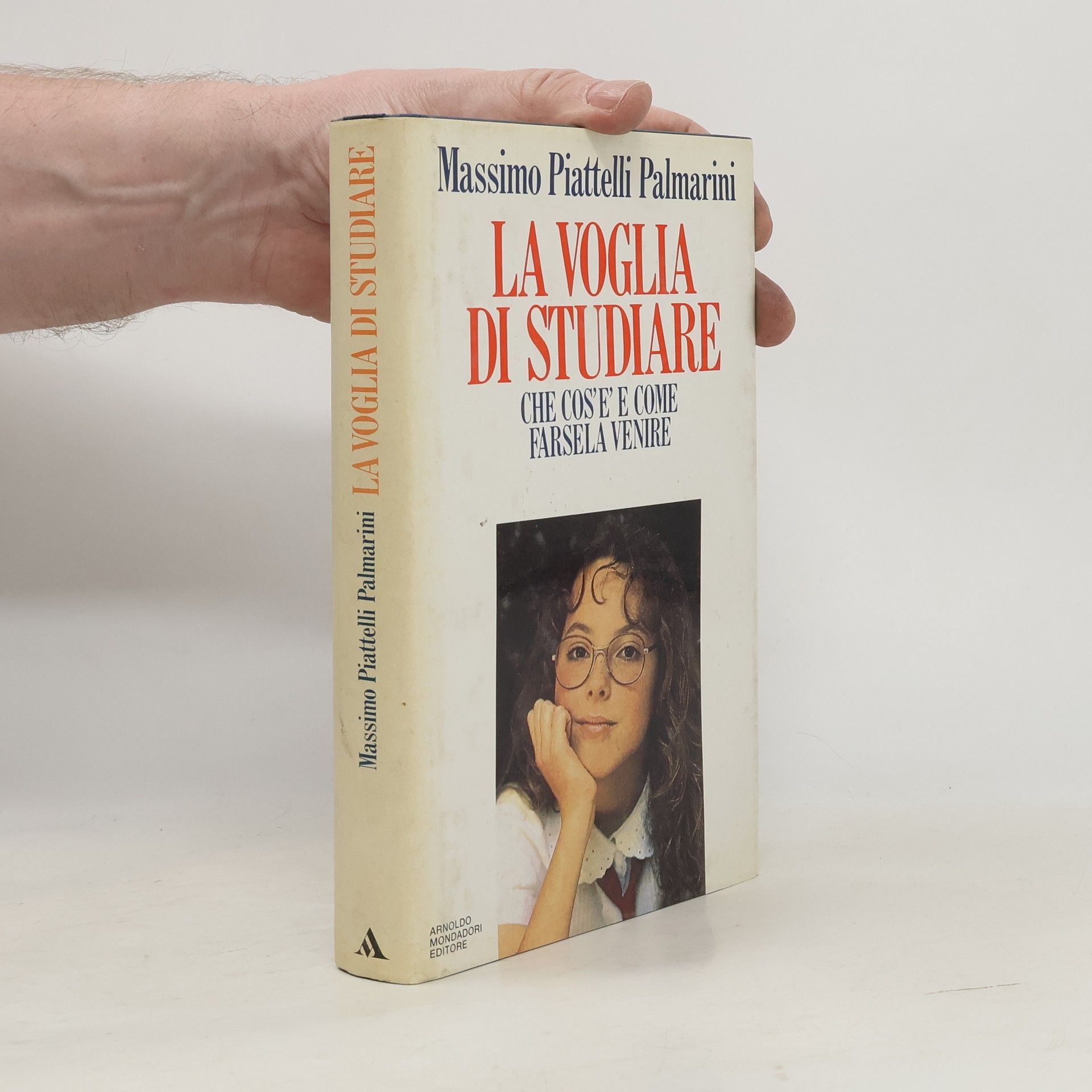 Massimo Piattelli Palmarini Saggi: La voglia di studiare