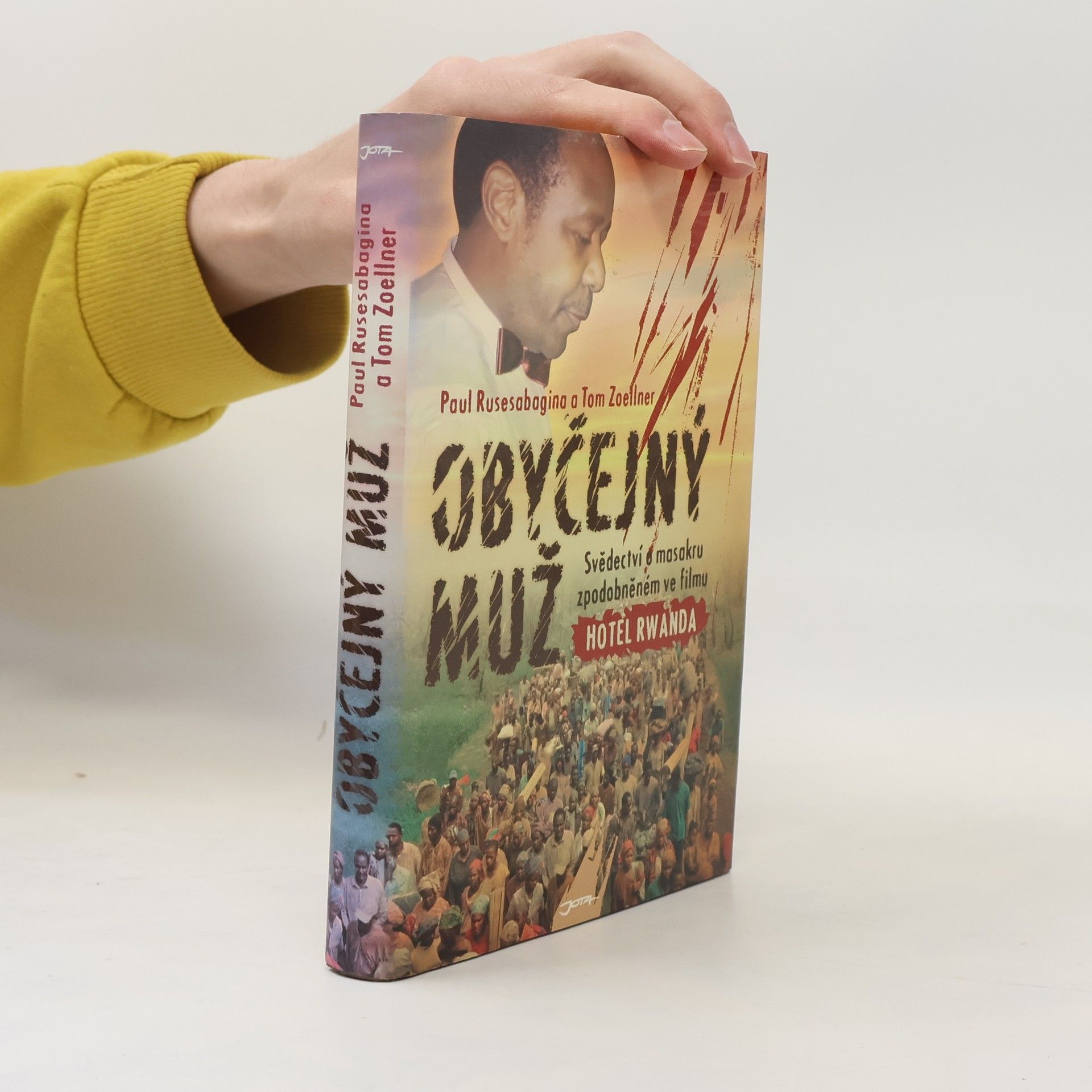 Paul Rusesabagina Obyčejný muž. Svědectví o masakru zpodobněném ve filmu Hotel Rwanda