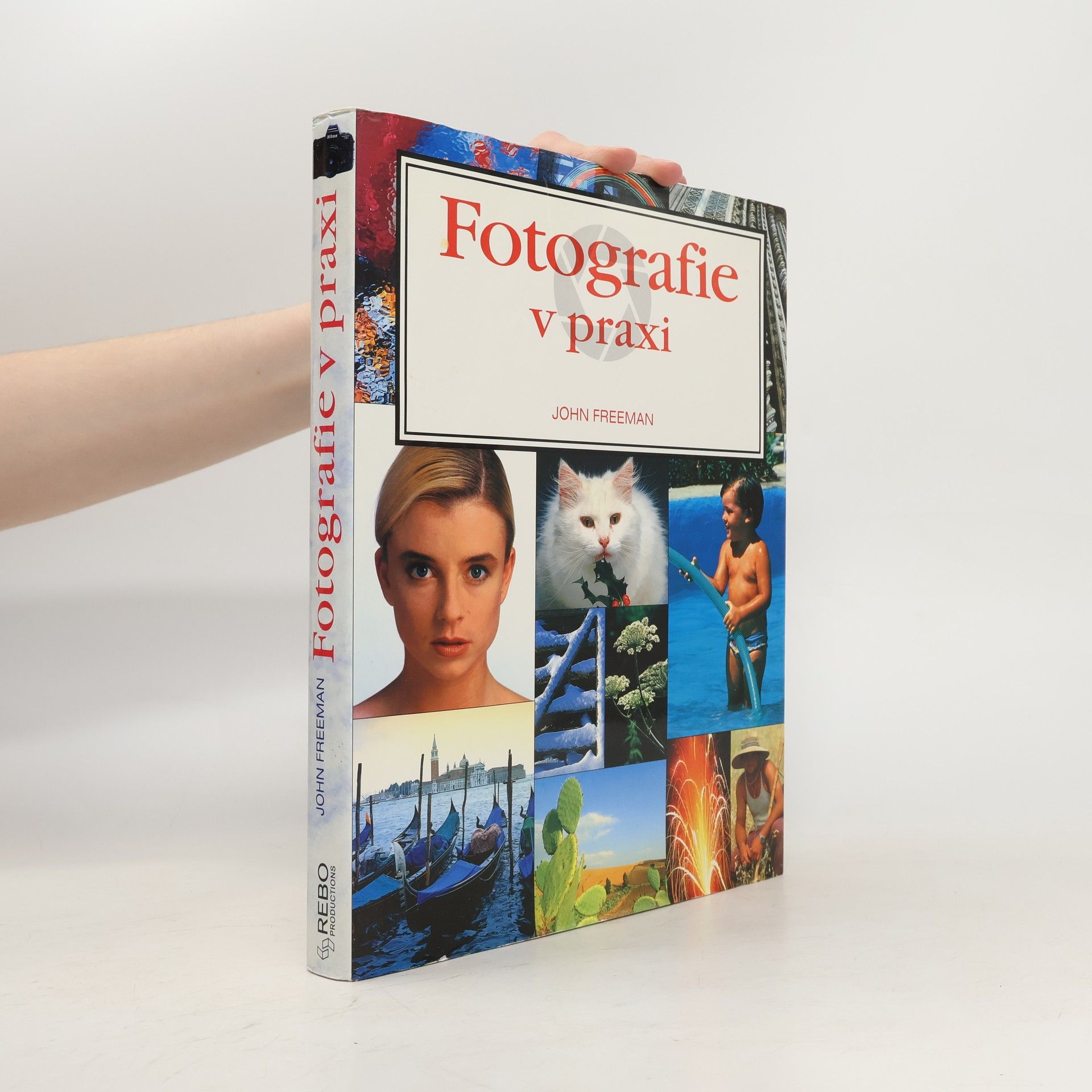 John Freeman Fotografie v praxi