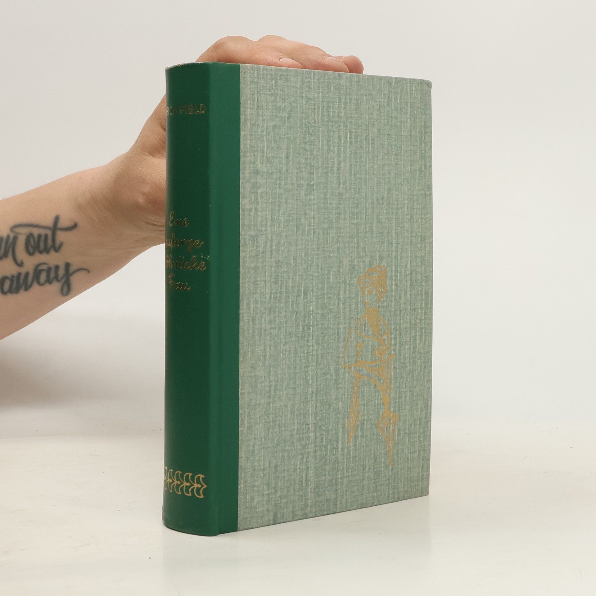 Louis Bromfield Eine aussergewöhnliche Frau