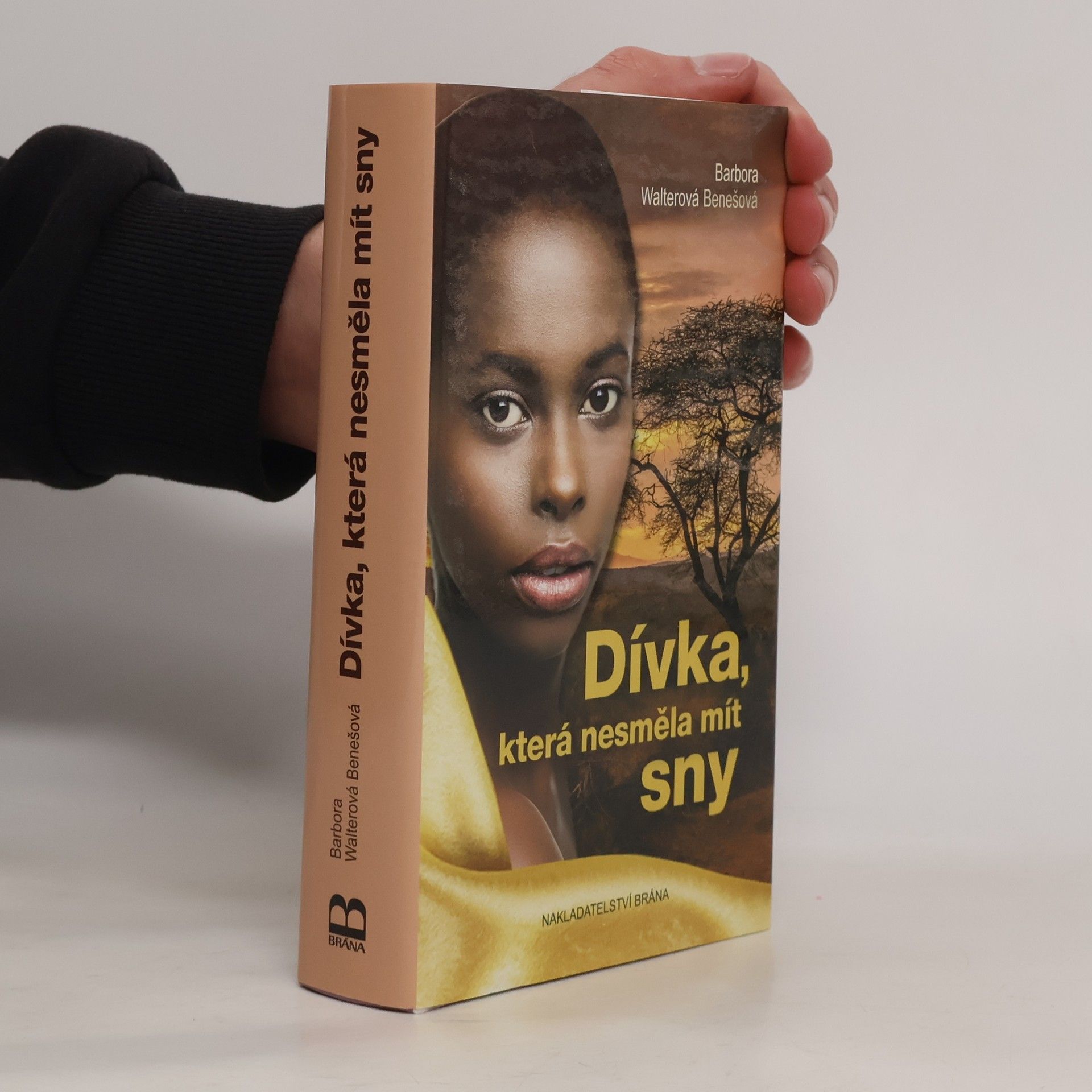 Barbora Walterová Benešová Dívka, která nesměla mít sny