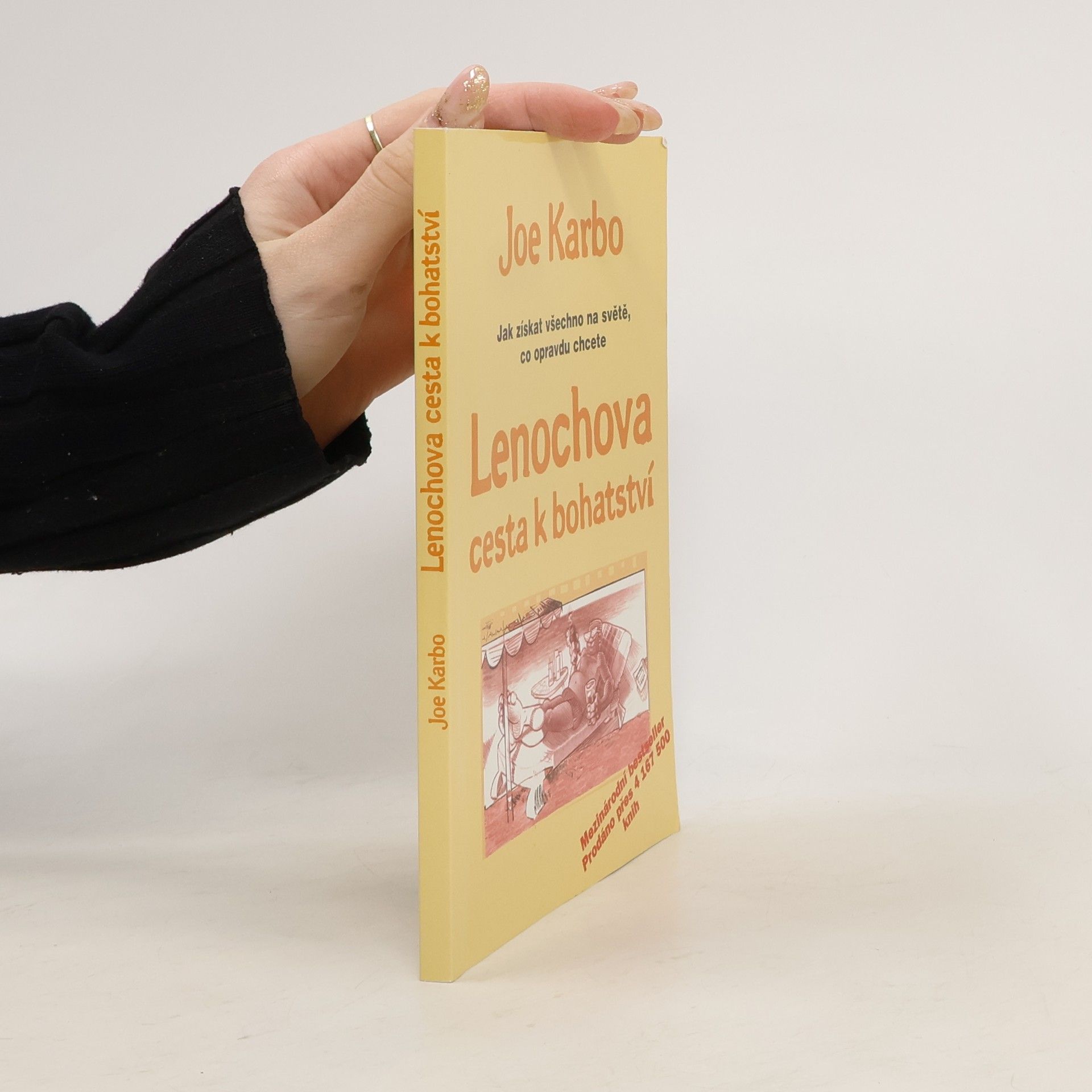 Joe Karbo Lenochova cesta k bohatství. Jak získat všechno na světě, co opravdu chcete