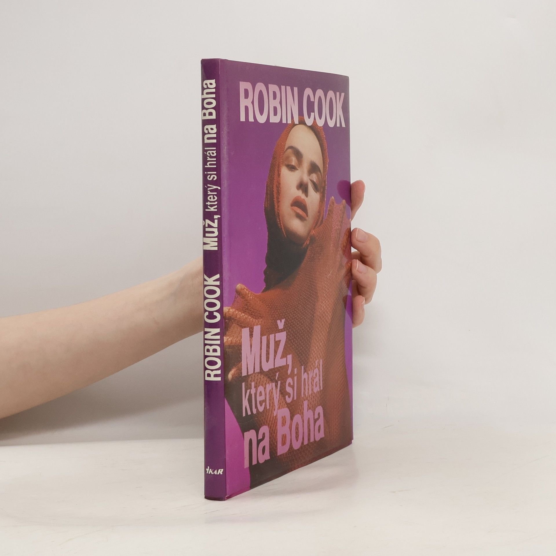 Robin Cook Muž, ktorý sa hral na Boha