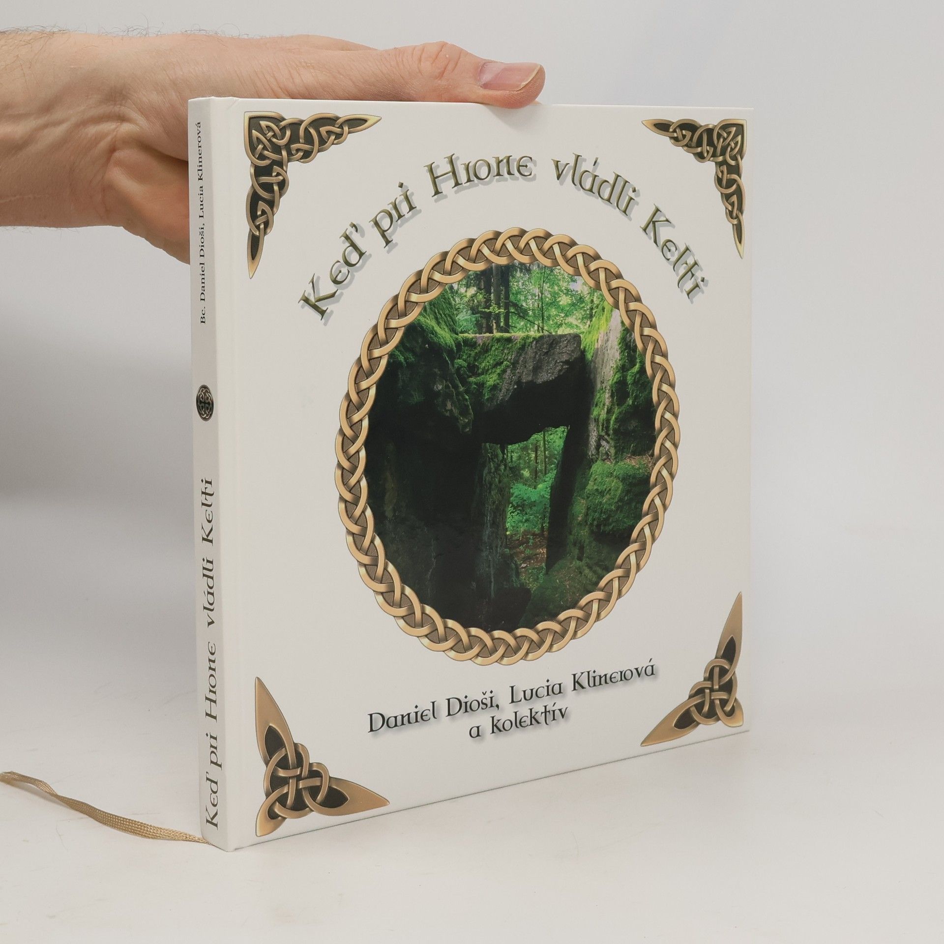 Daniel Dioši Keď pri Hrone vládli Kelti