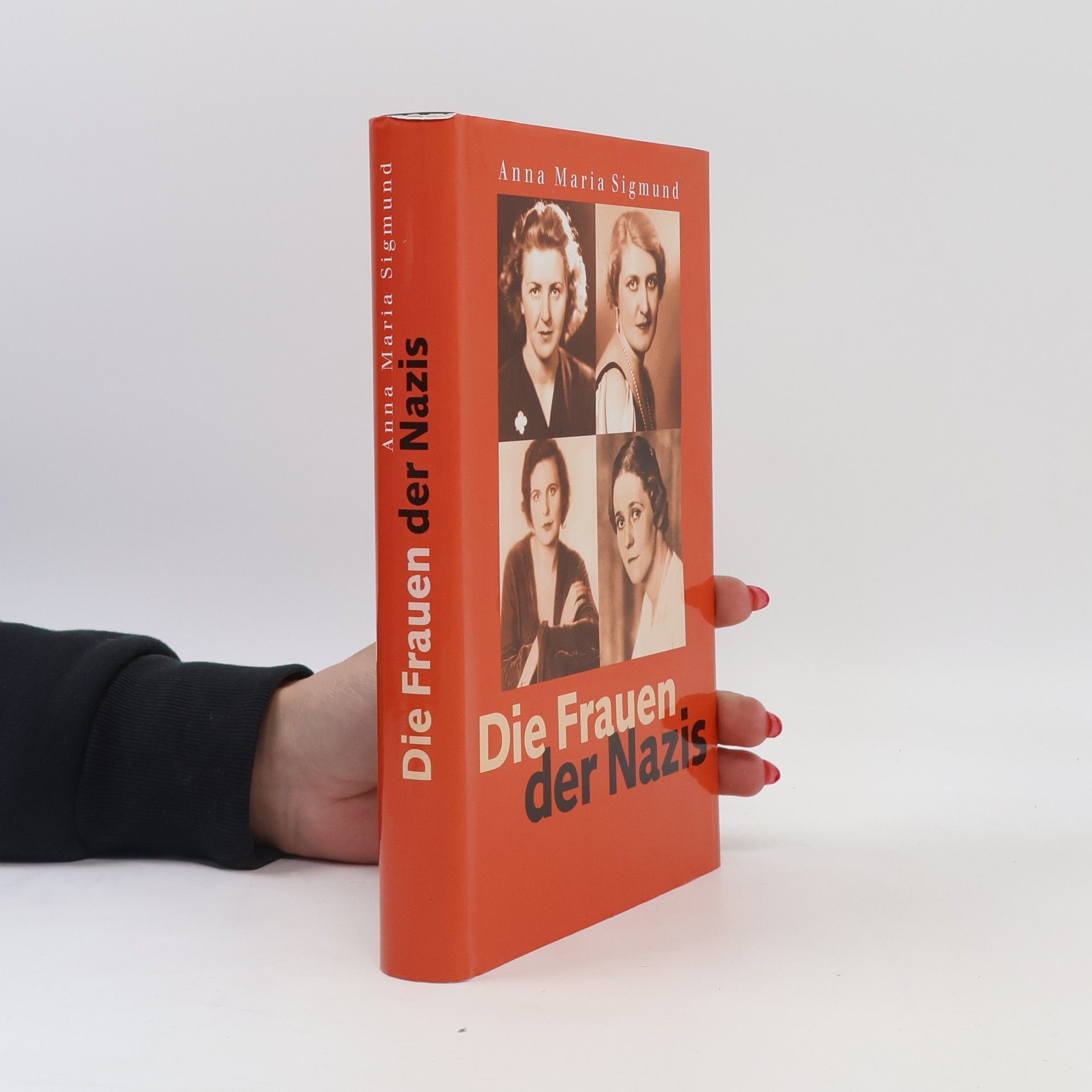 Anna Maria Sigmund Die Frauen der Nazis