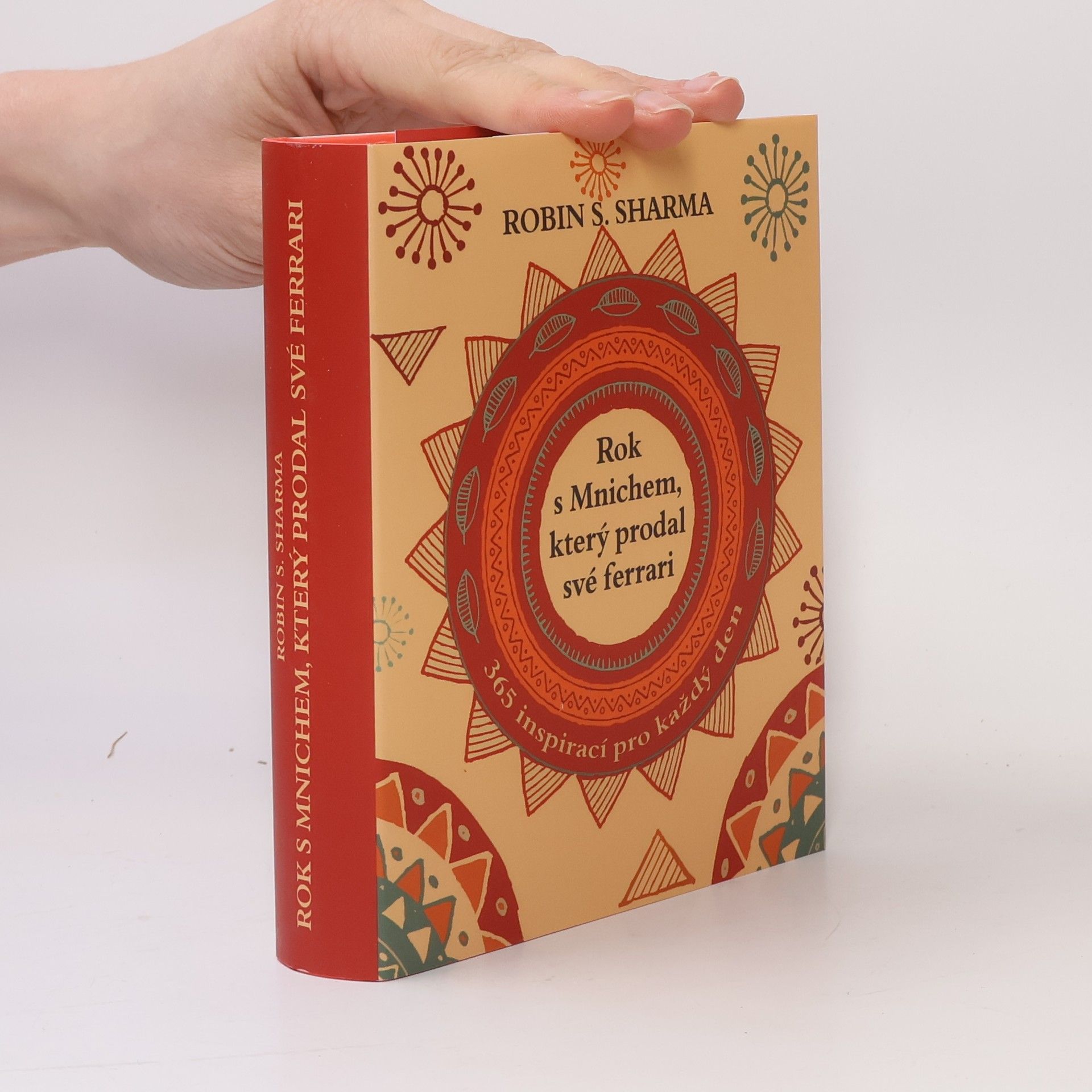 Robin Sharma Rok s mnichem, který prodal své ferrari. 365 inspirací pro každý den