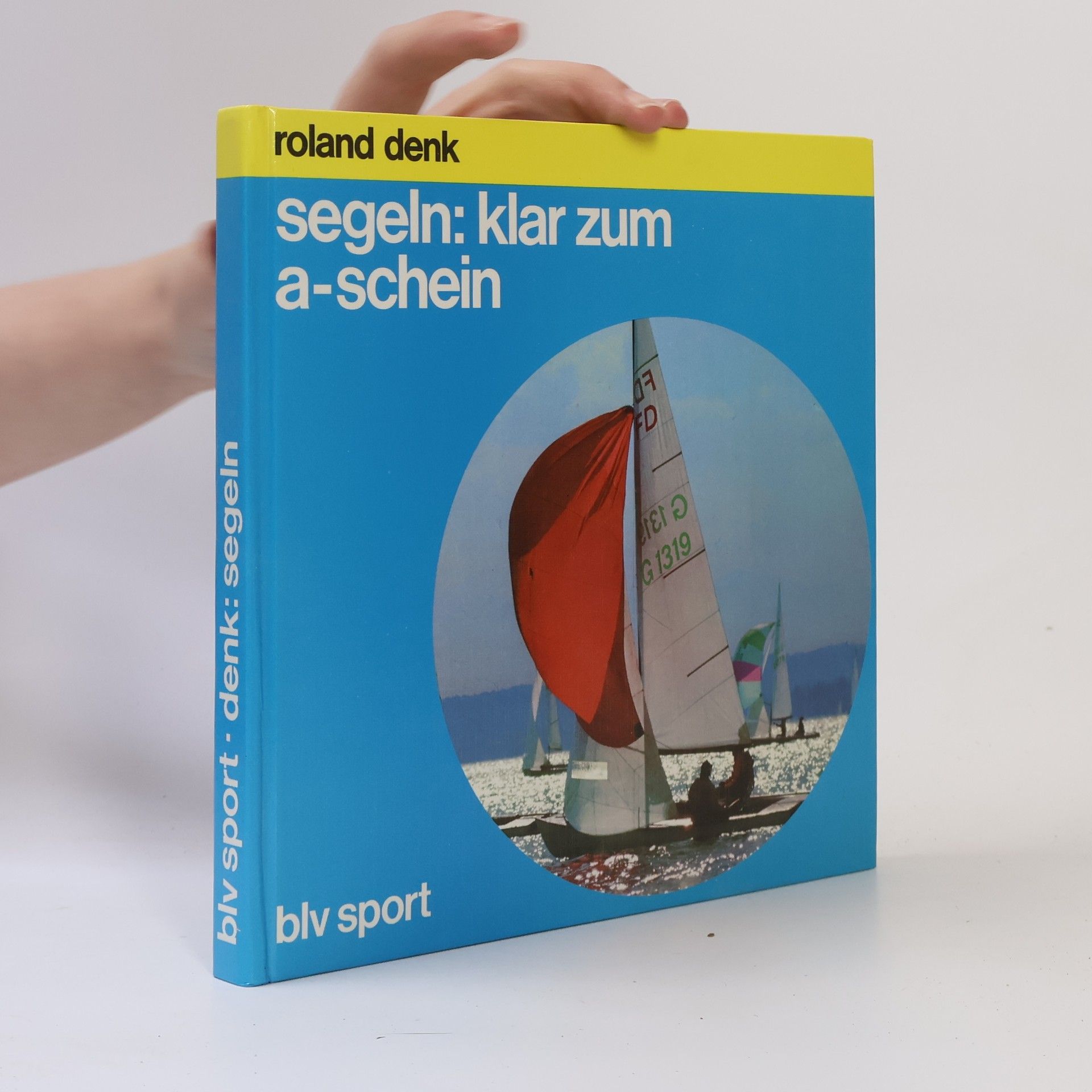 Roland Denk Segeln, klar zum A-Schein