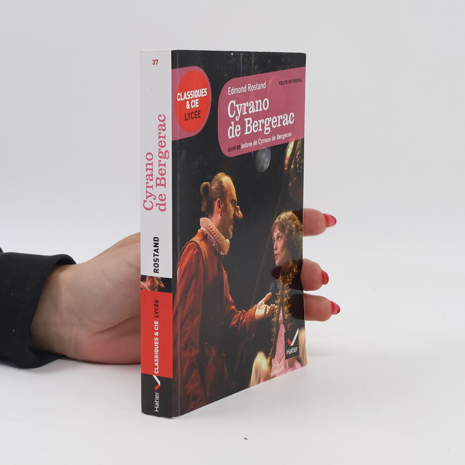 Edmond Rostand Classiques & Cie Lycée - 37: Cyrano de Bergerac / Lettres de Cyrano de Bergerac