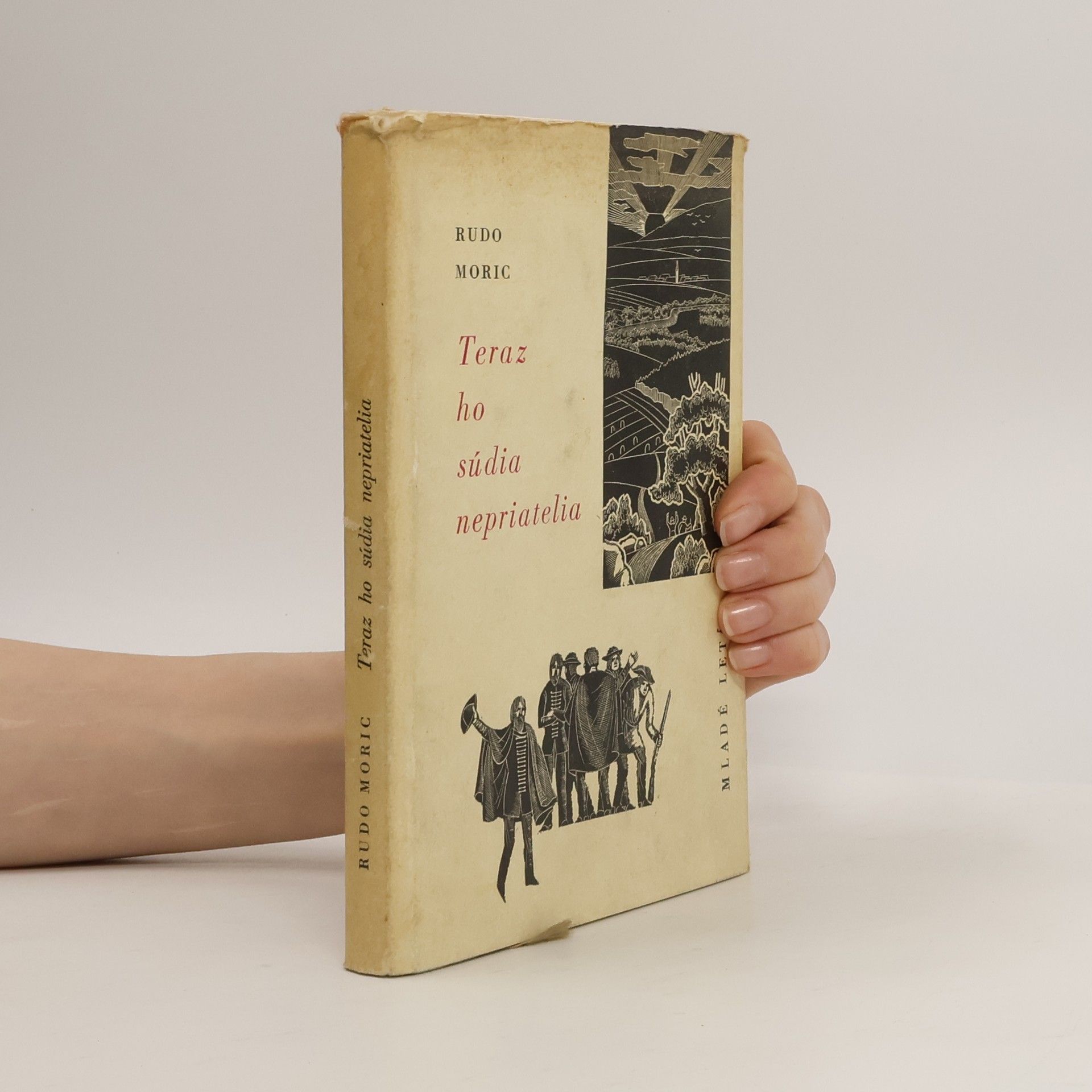 Rudo Moric Teraz ho súdia nepriatelia