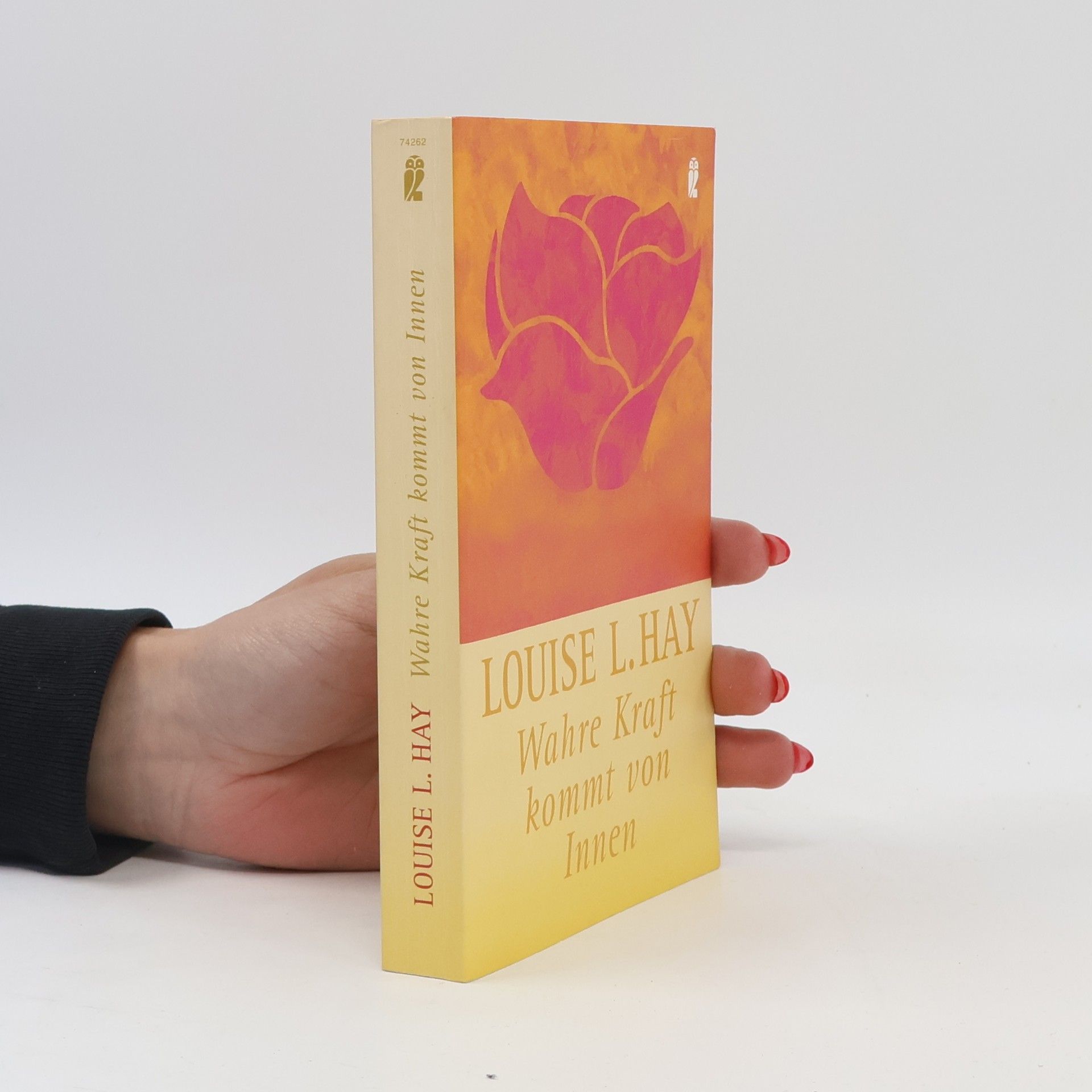 Louise Lynn Hay Wahre Kraft kommt von Innen