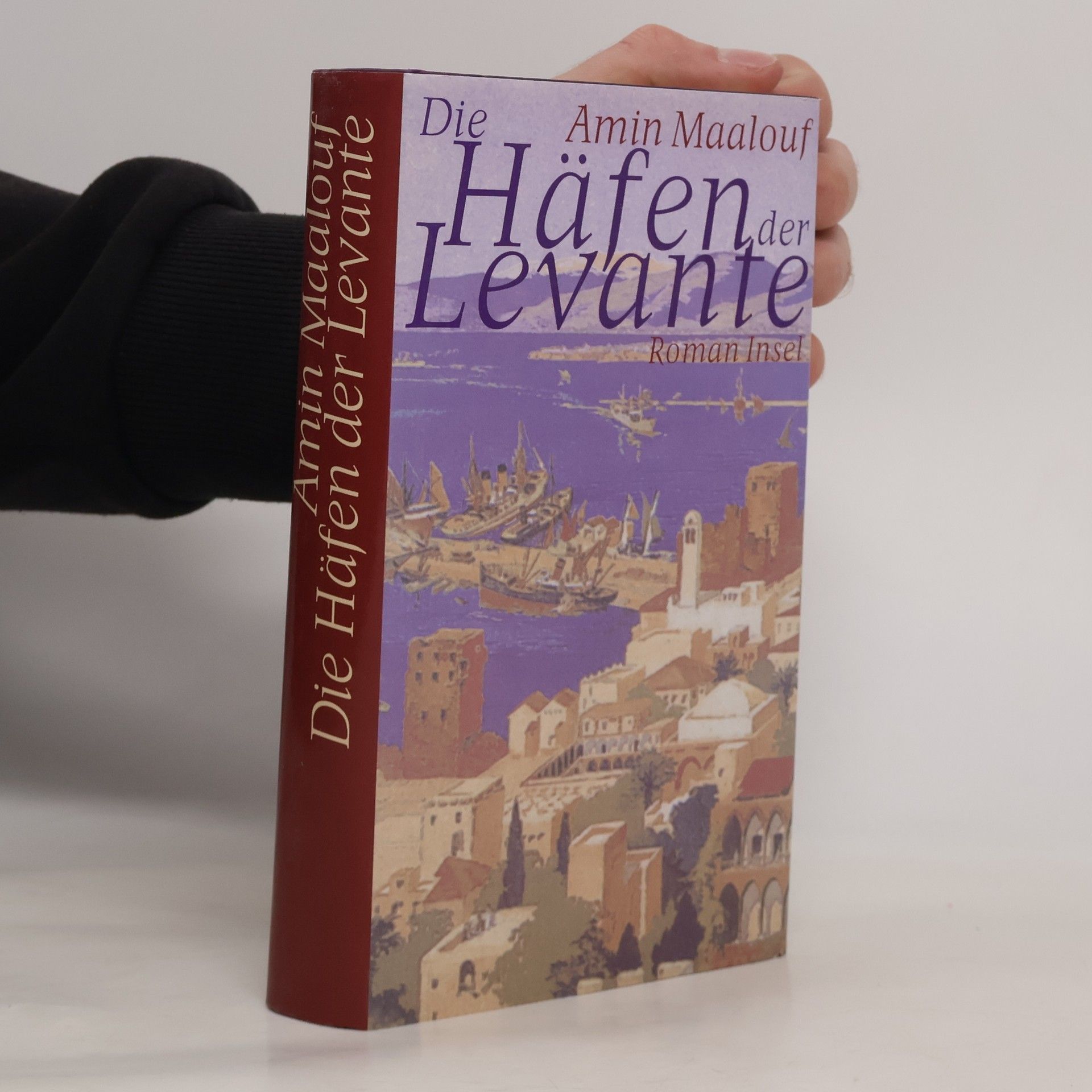 Amin Maalouf Die Häfen der Levante