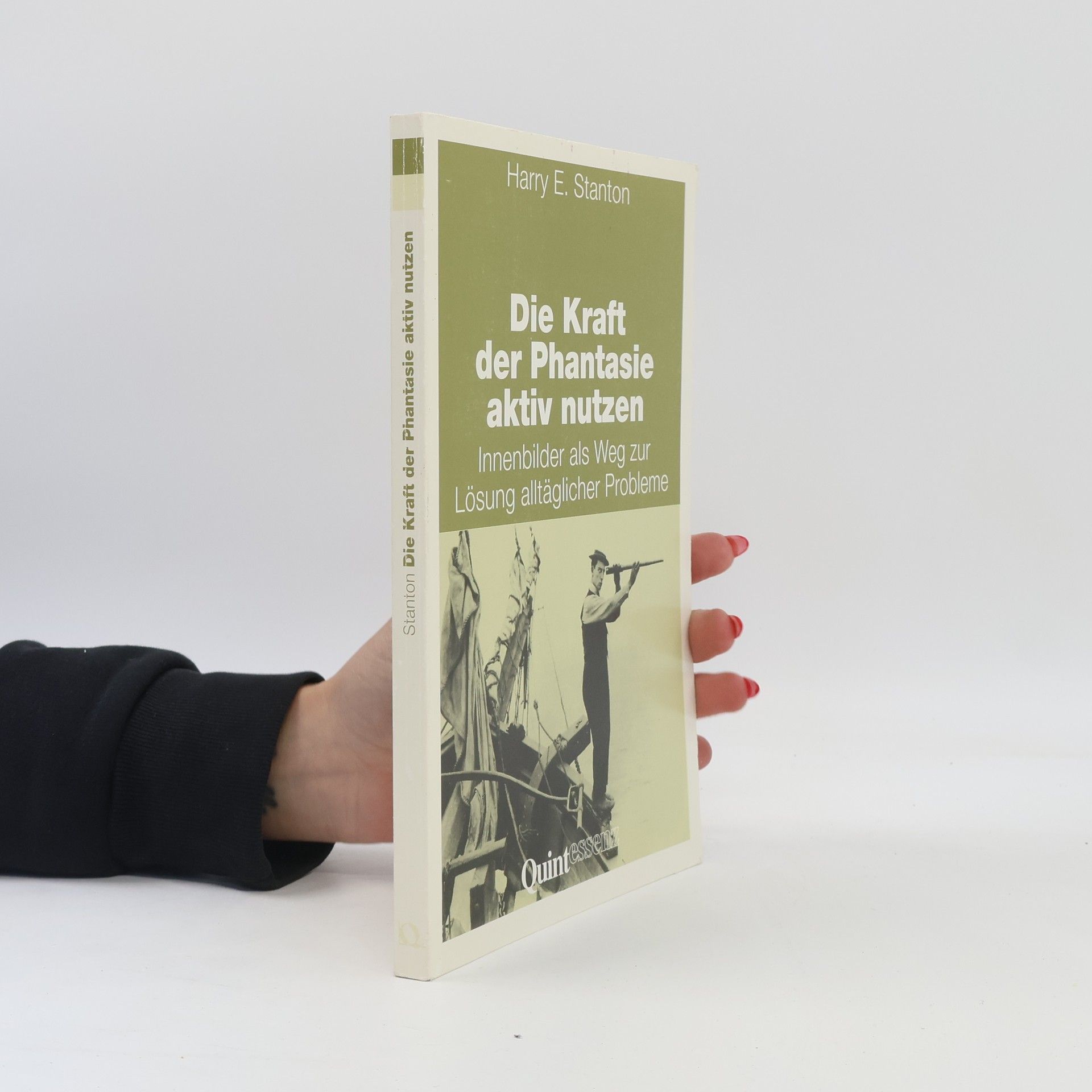 Harry E. Stanton Die Kraft der Phantasie aktiv nutzen