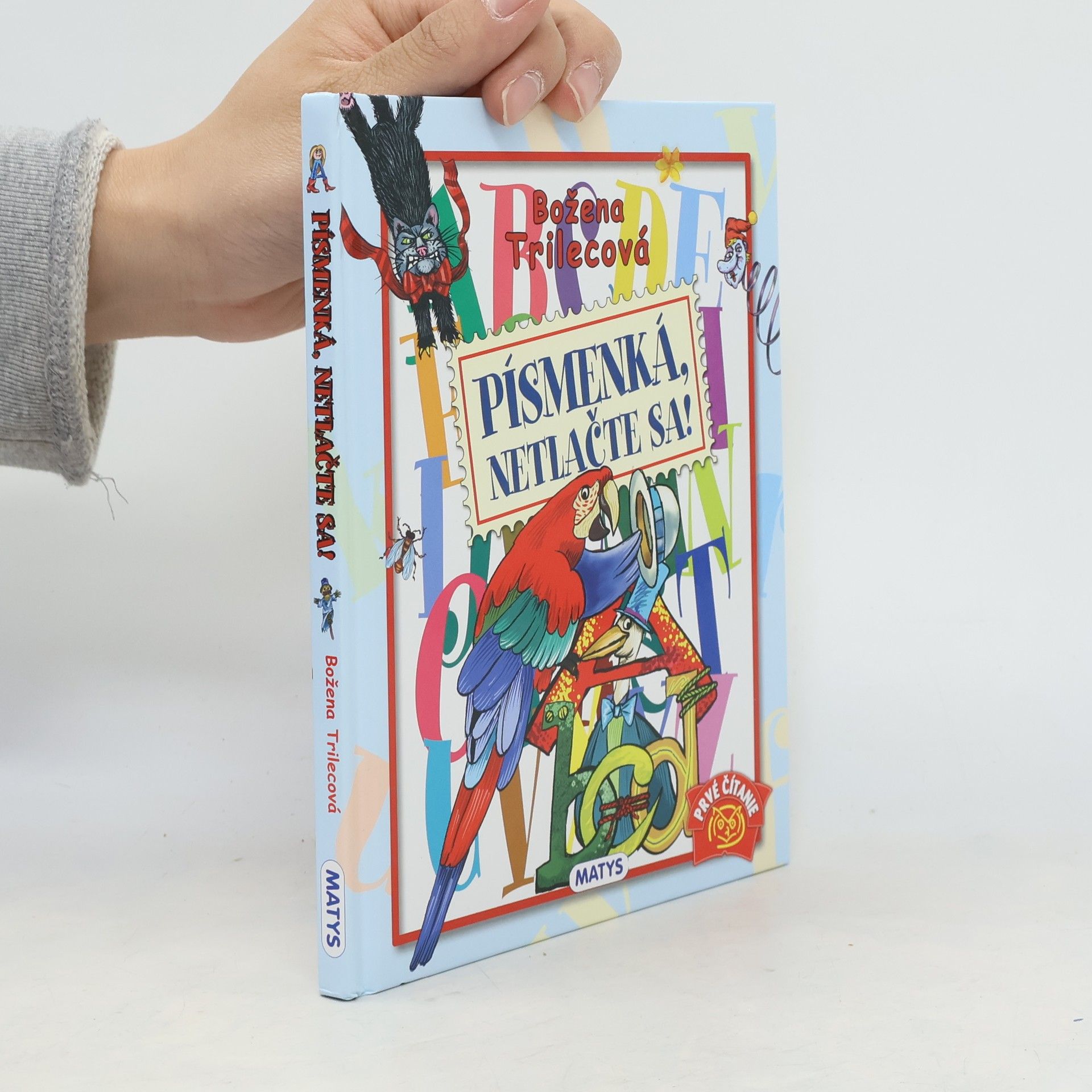 Božena Trilecová Písmenká, netlačte sa!