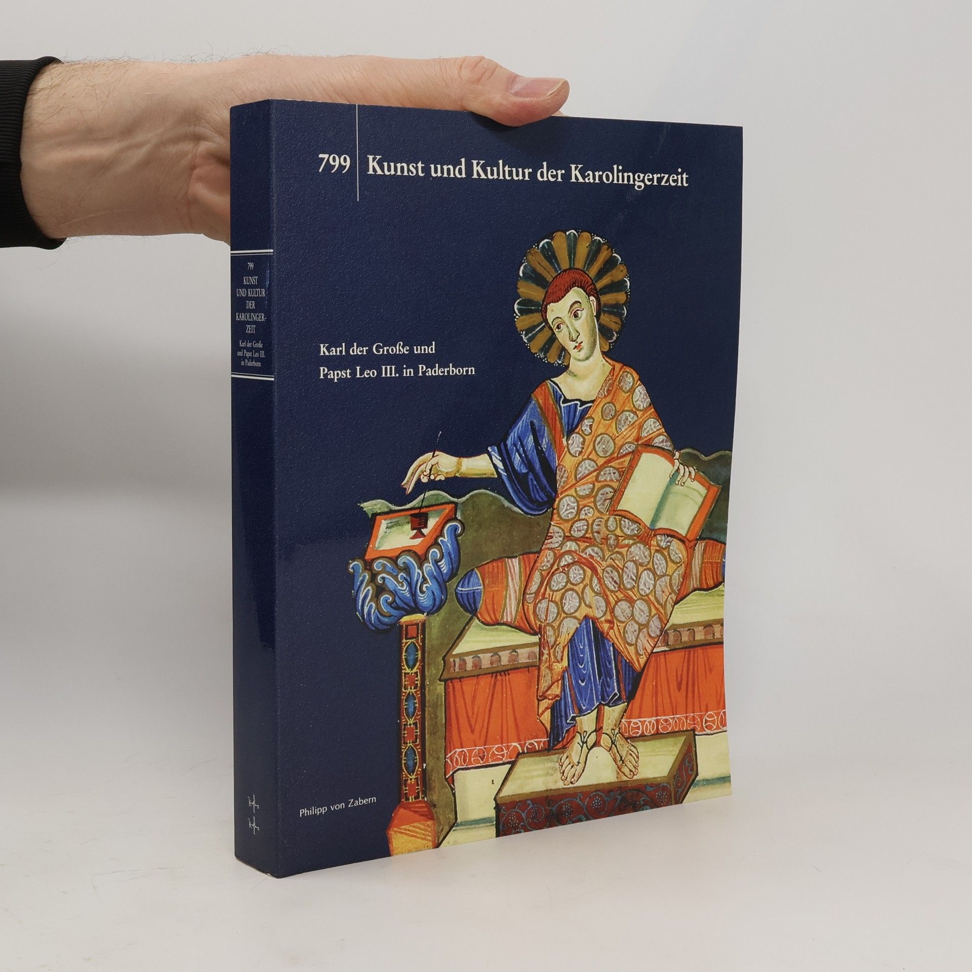 Kolektiv autorů 799 Kunst und Kultur der Karolingerzeit