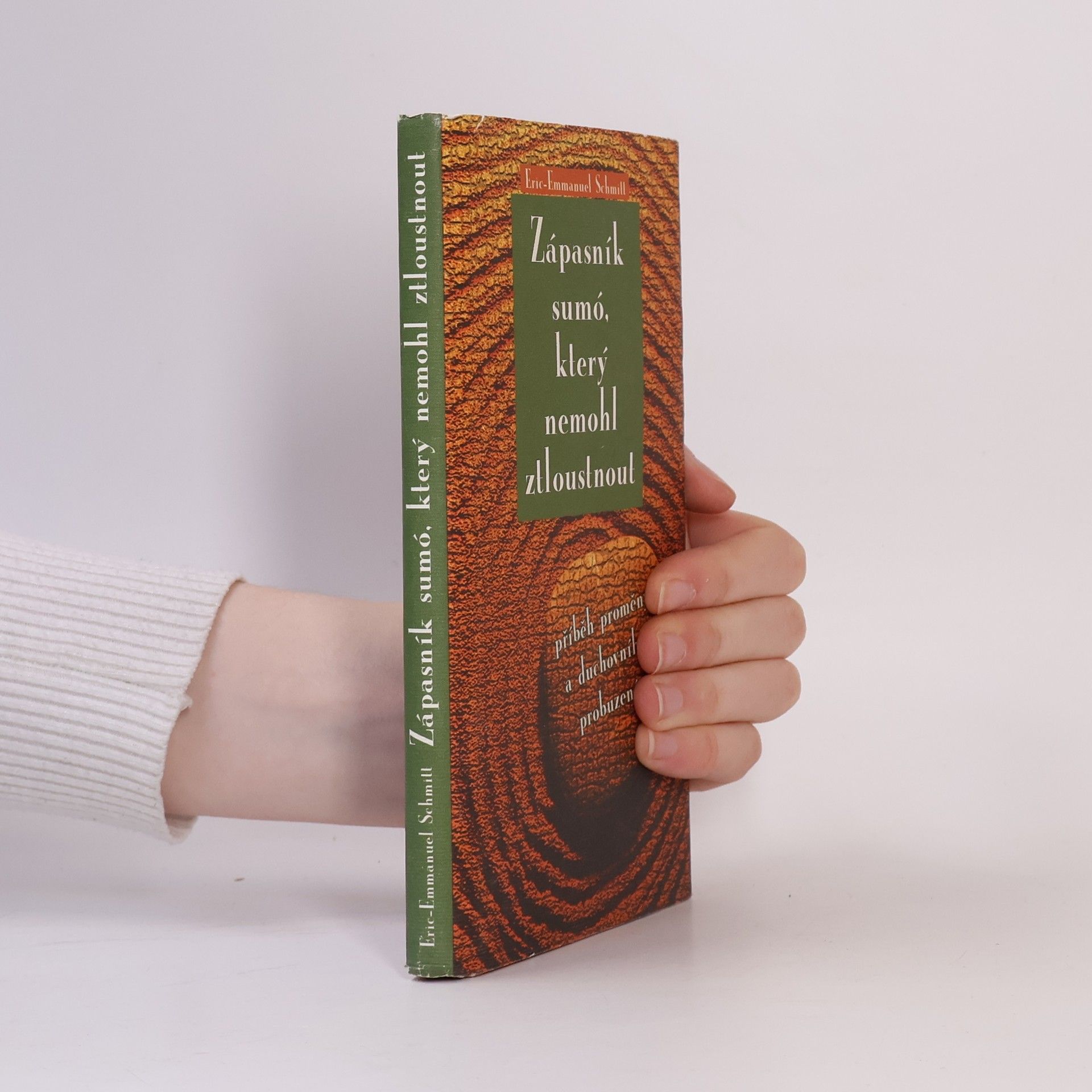 Eric Emmanuel Schmitt Zápasník sumó, který nemohl ztloustnout