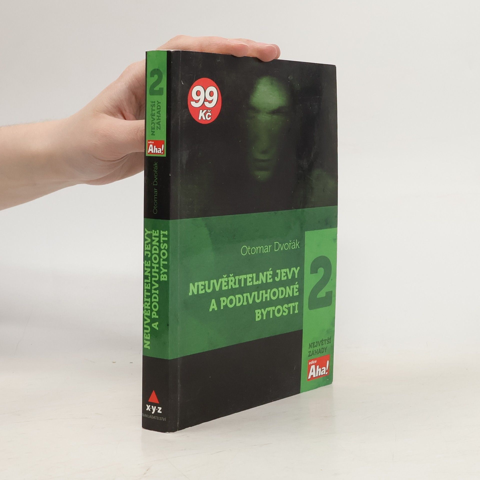 Otomar Dvořák Neuvěřitelné jevy a podivuhodné bytosti