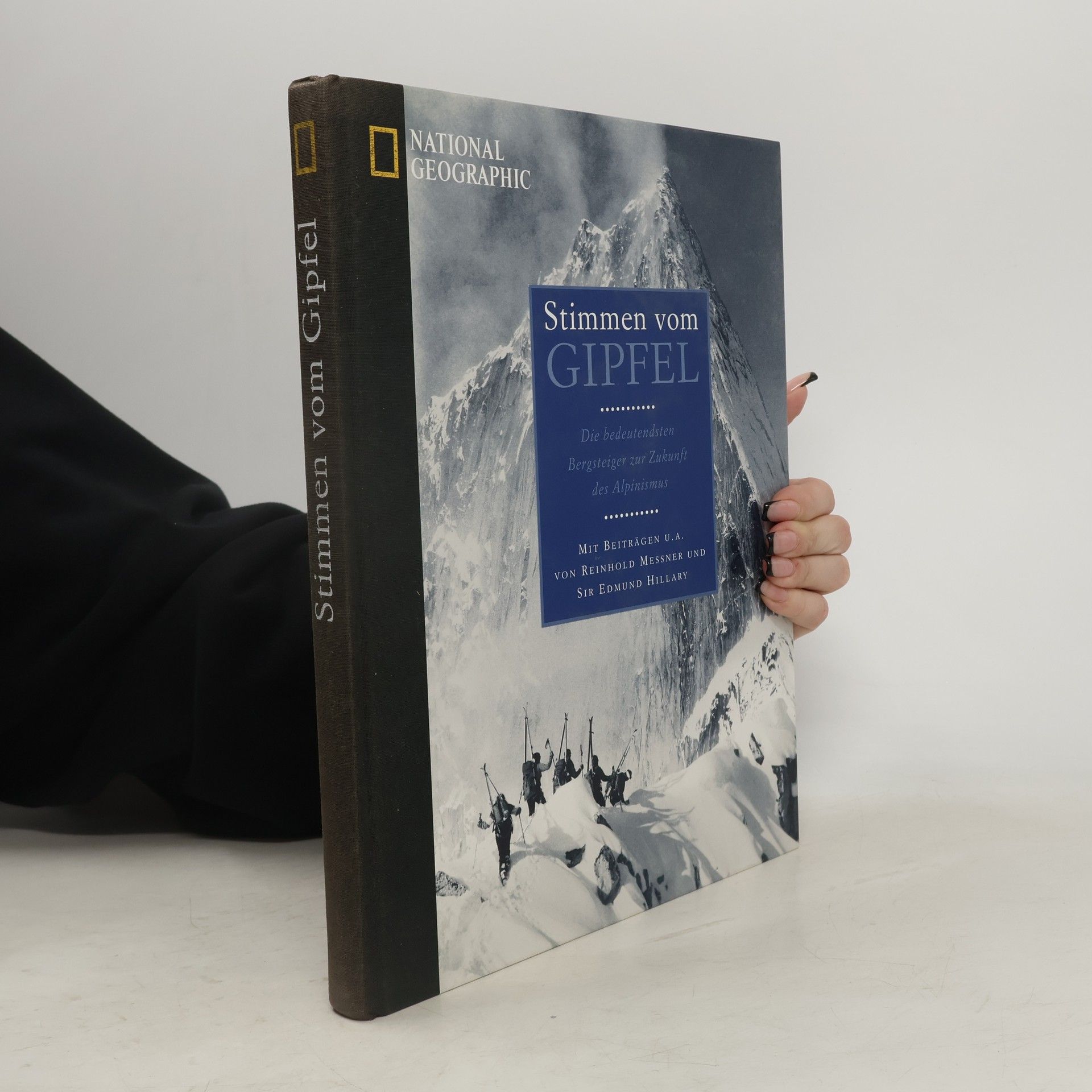 Reinhold Messner Stimmen vom Gipfel