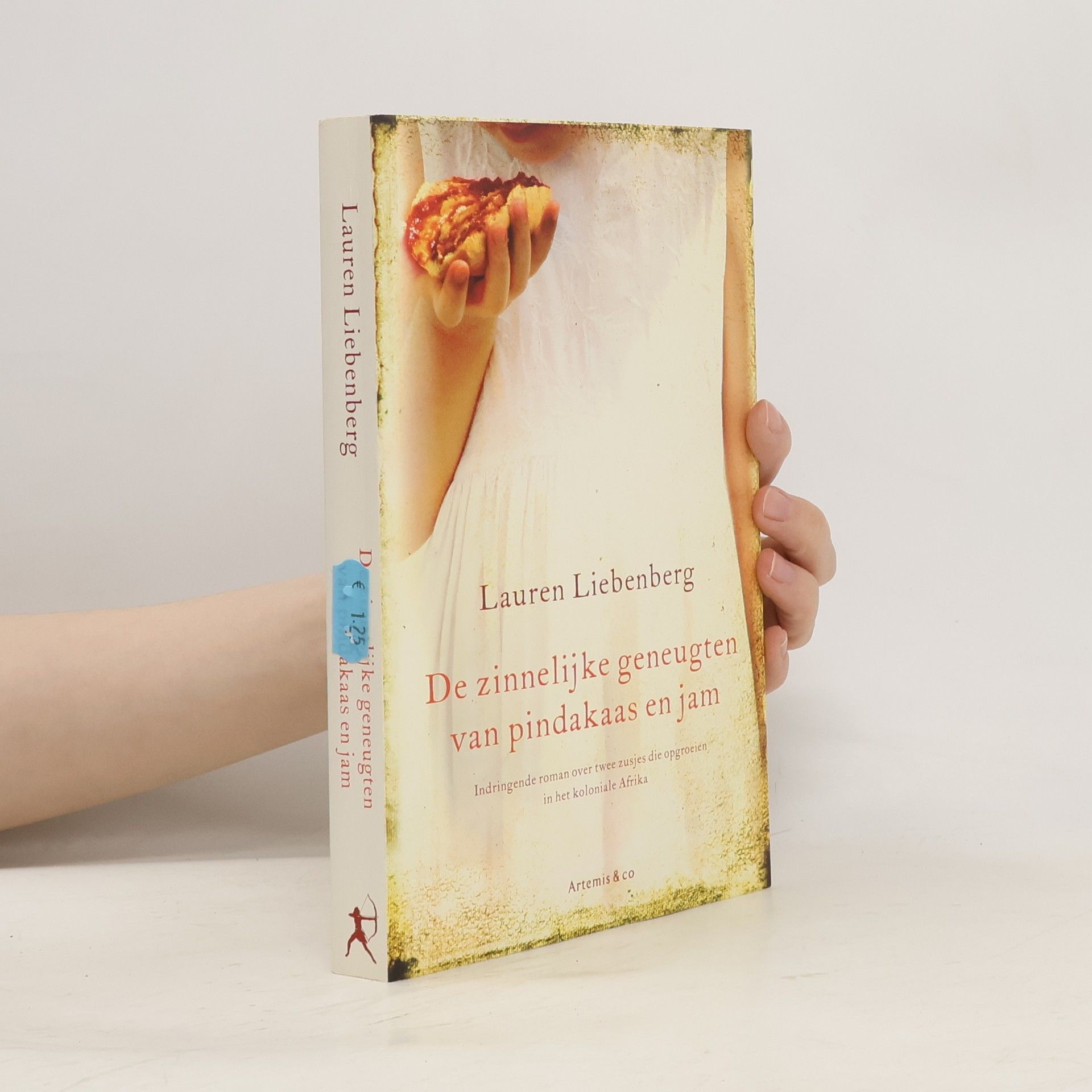 Lauren Liebenberg De zinnelijke geneugten van pindakaas en jam