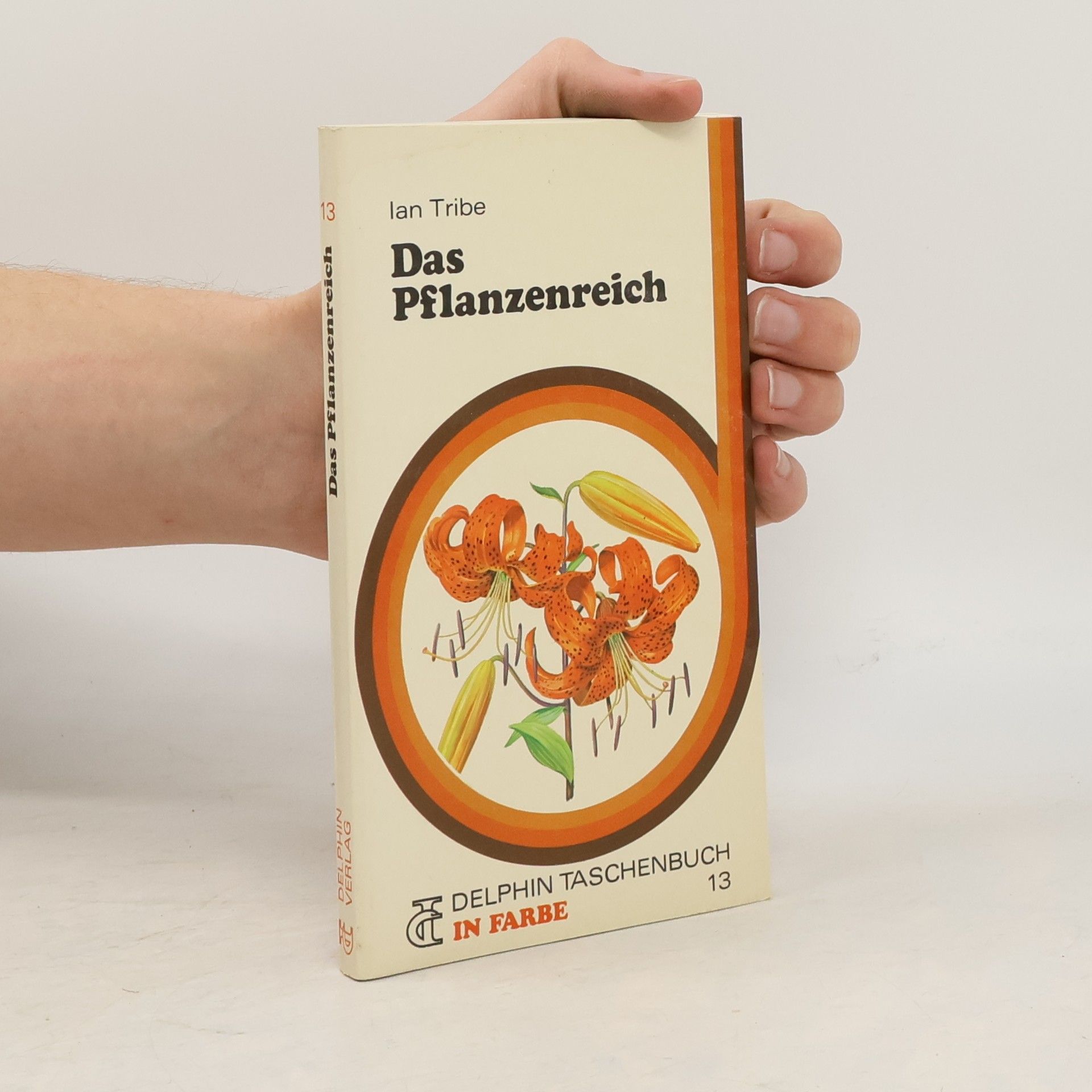 Ian Tribe Das Pflanzenreich