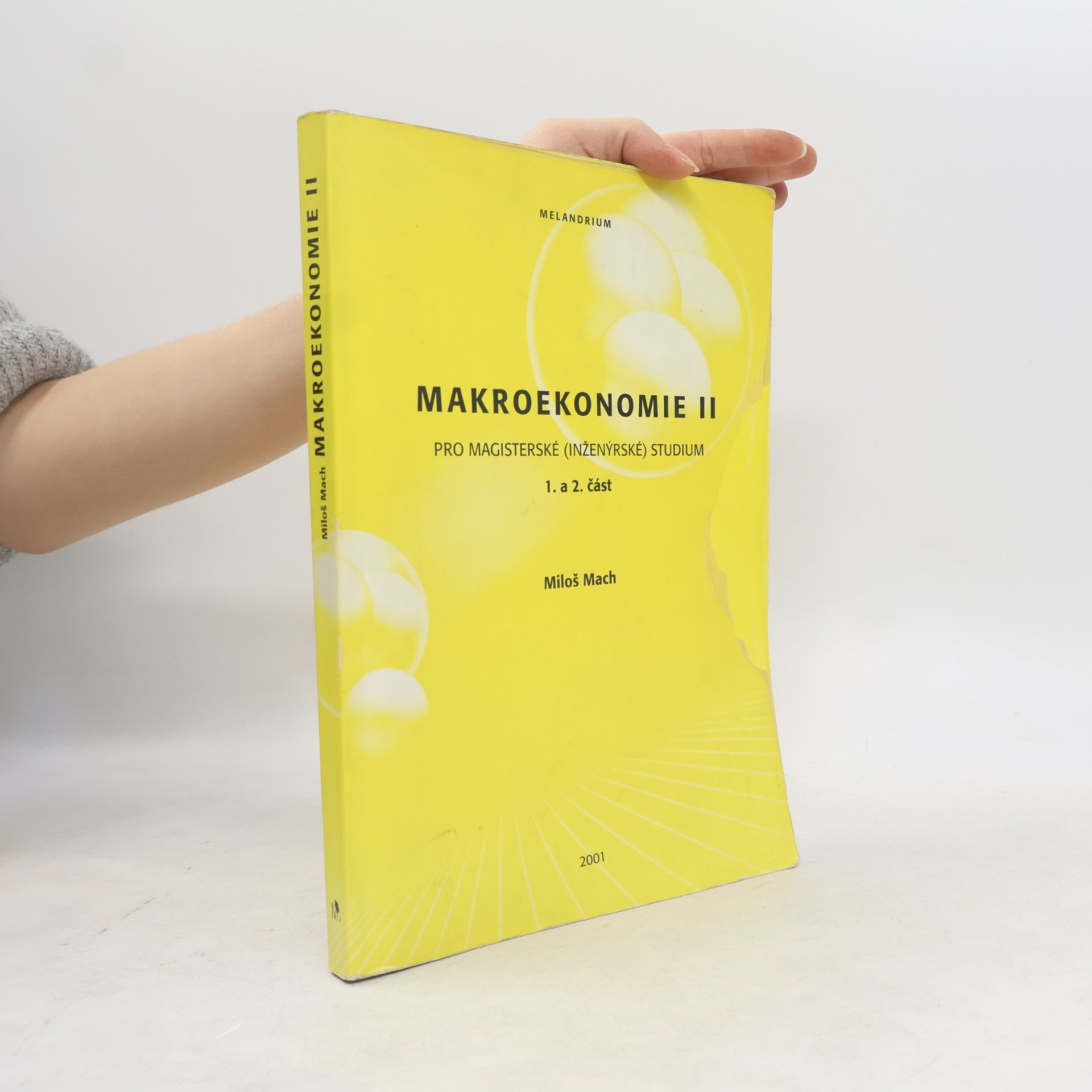 Miloš Mach Makroekonomie II: Pro magisterské (inženýrské) studium