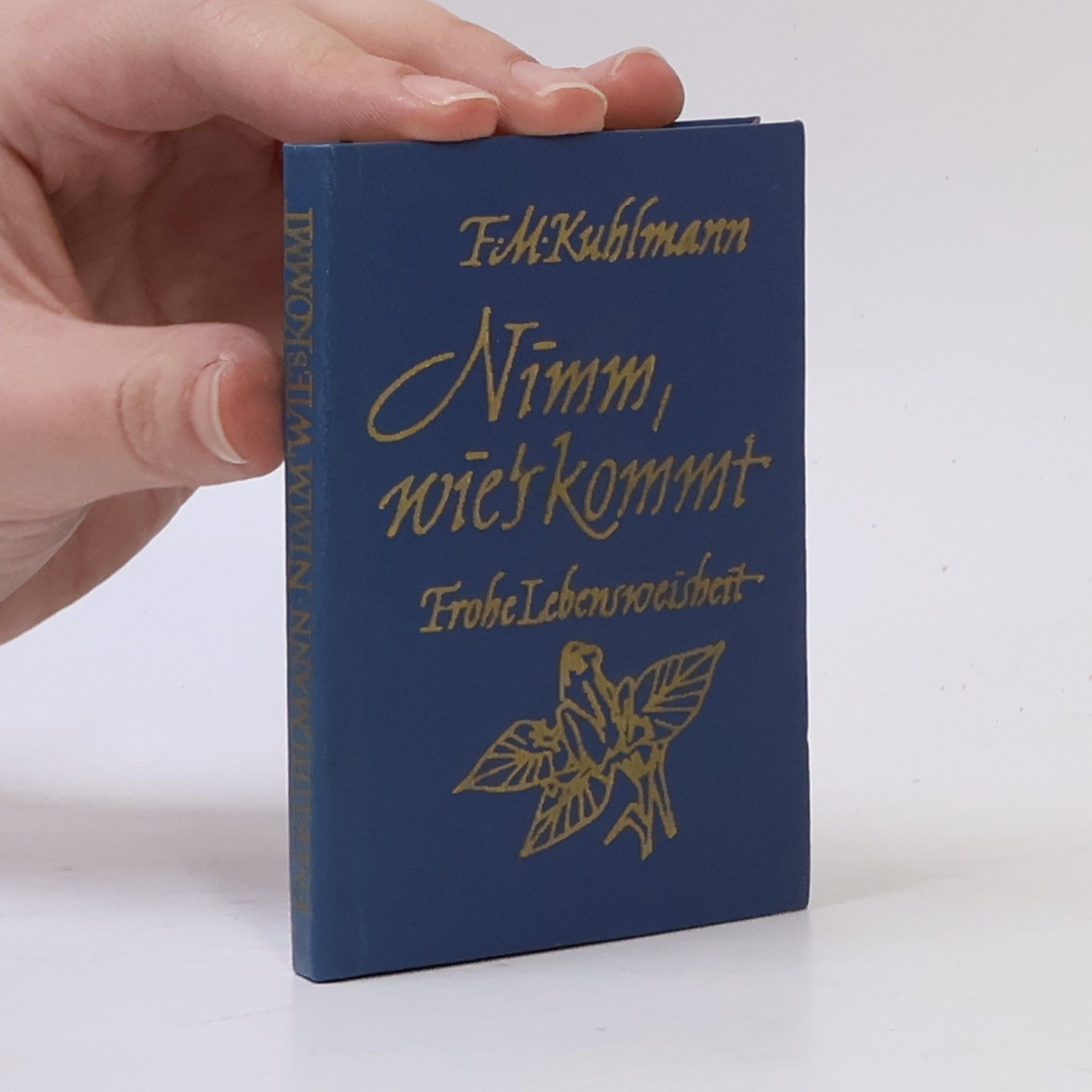 F. M. Kuhlmann Nimm, wie's kommt