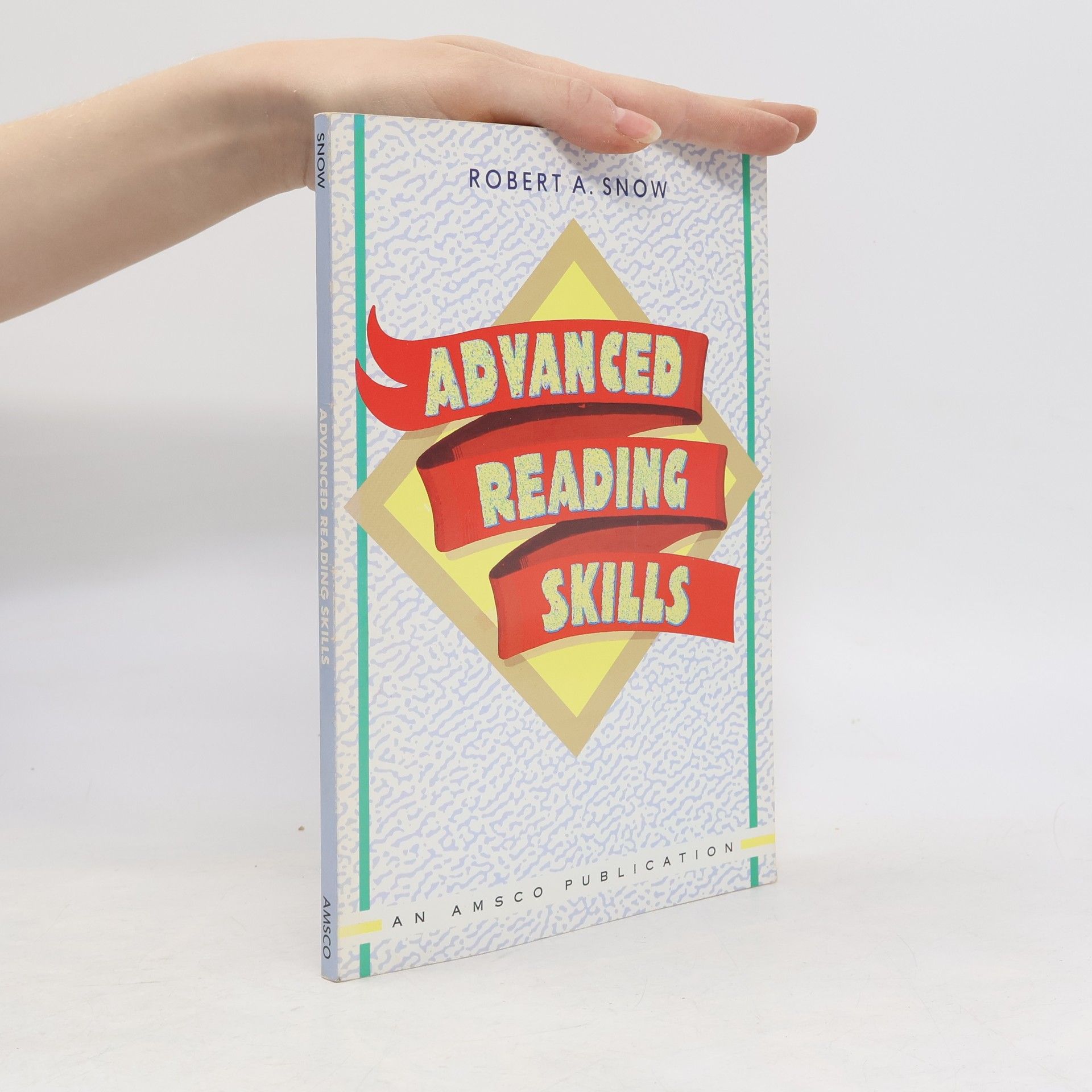 Robert A. Snow Advanced Reading Skills