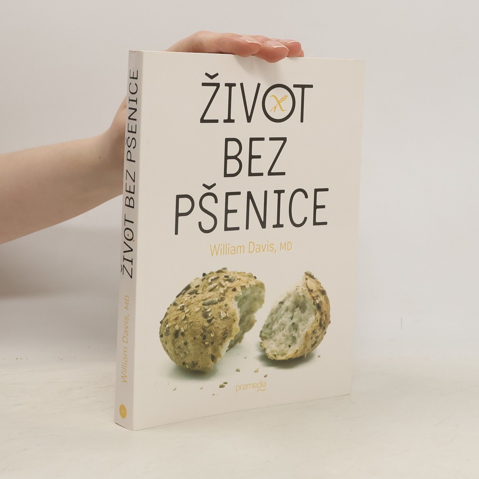 William Davis Život bez pšenice